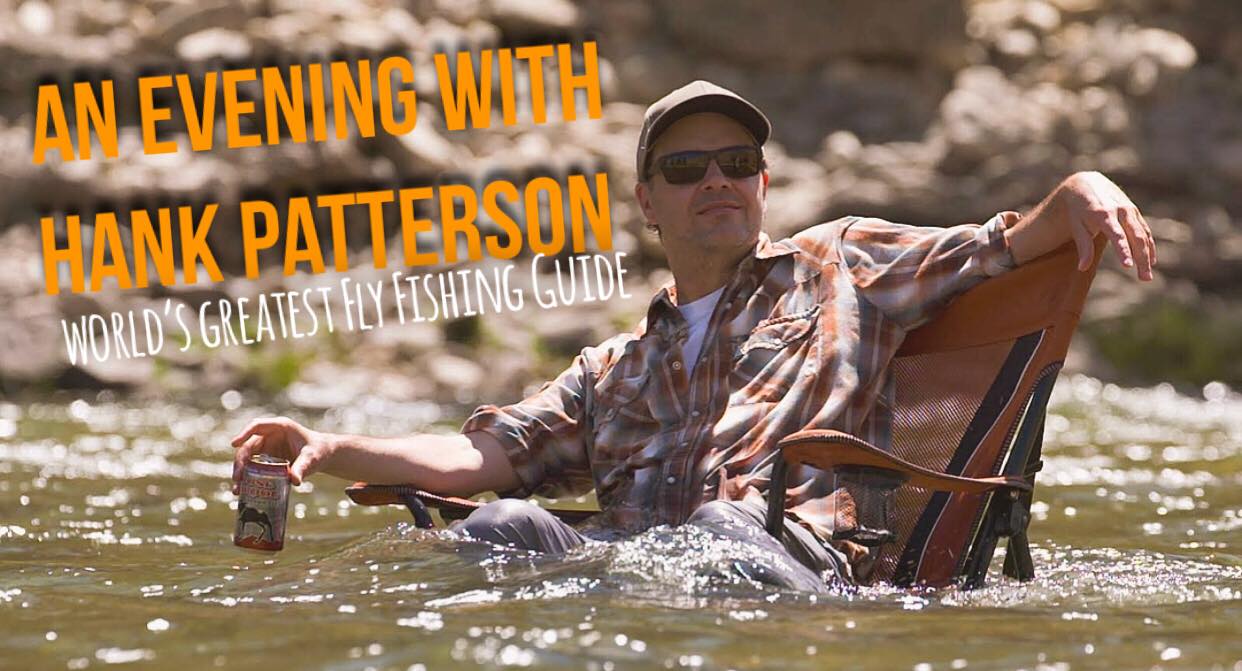 Hank Patterson - Worlds Greatest Fishing Guide