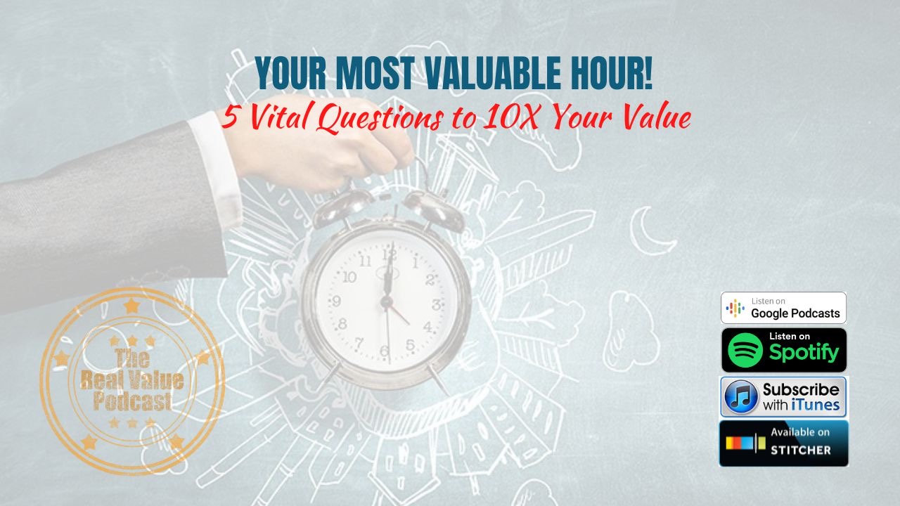 Your Most Valuable Hour