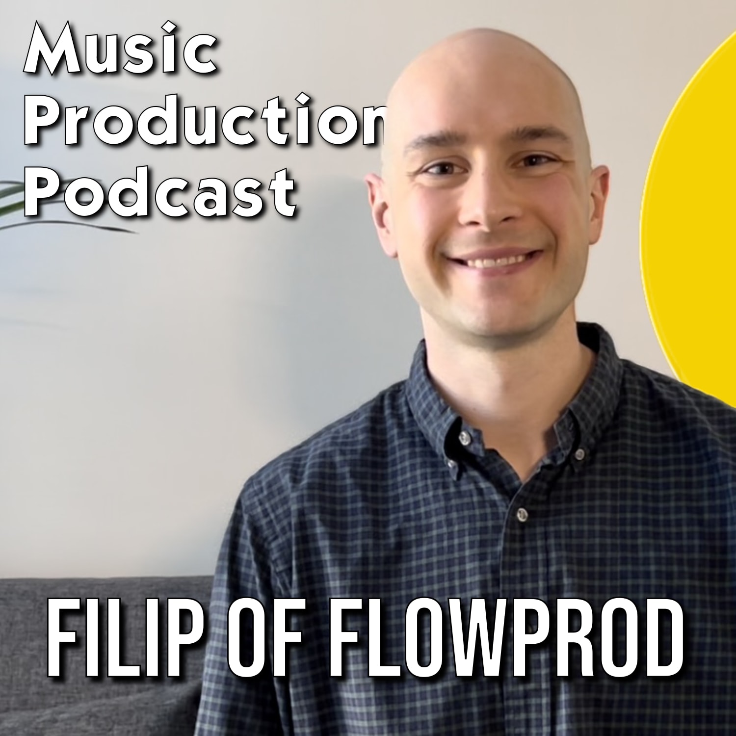 #343: Developing Your Craft with Consistency w/ Filip from Flow Prod