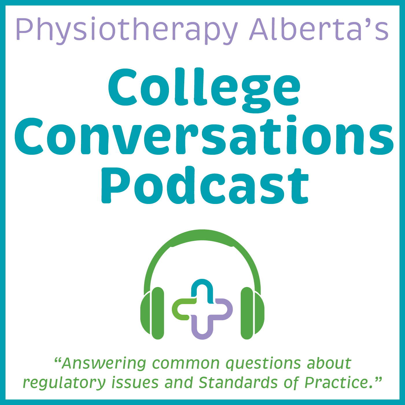 Physiotherapy Alberta's College Conversations - Coming Soon