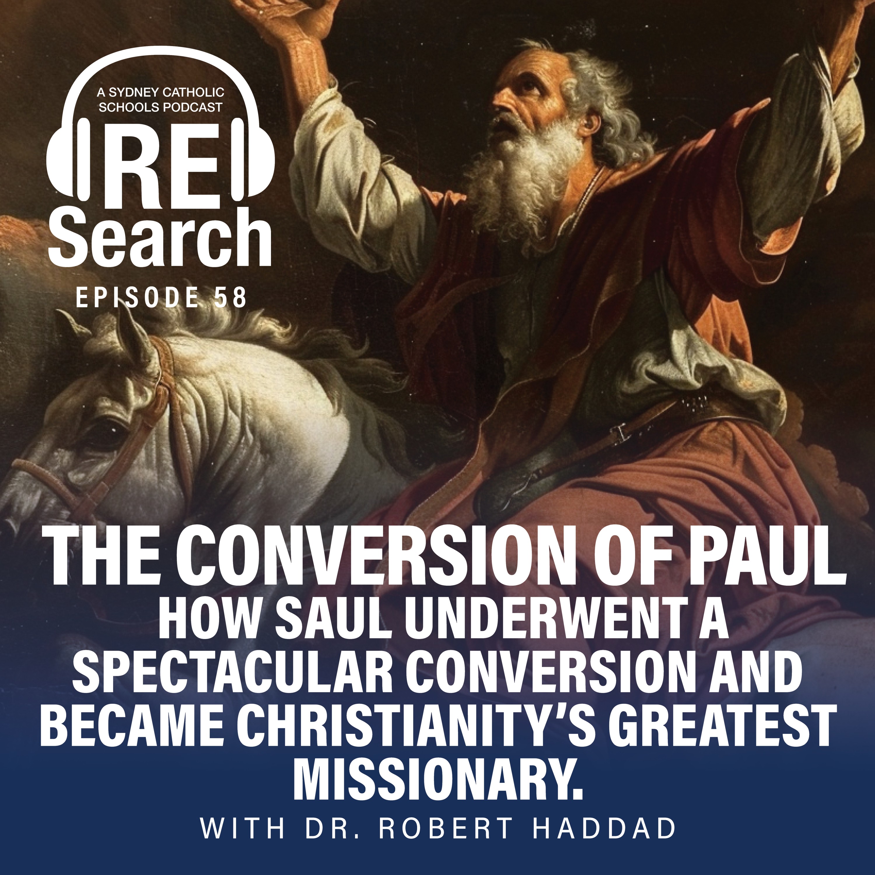 RE Search Episode 58: The Conversion of Paul.