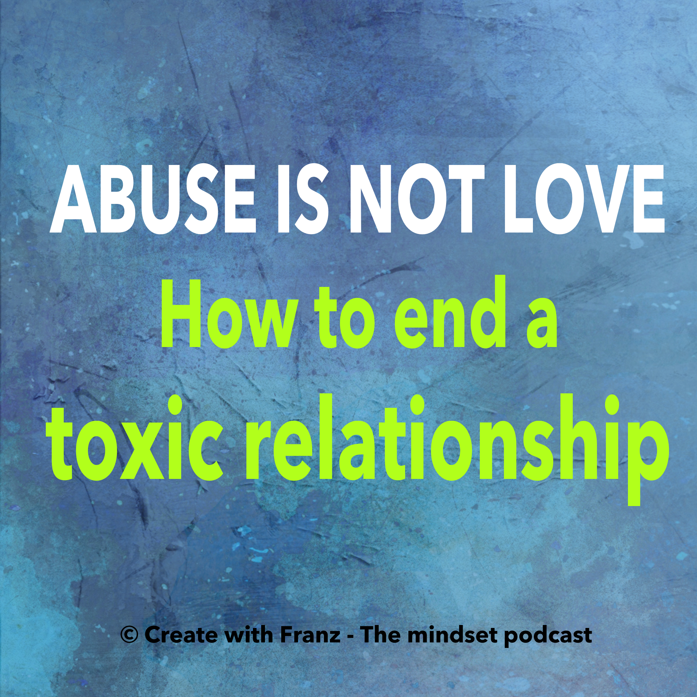 Ending a toxic relationship