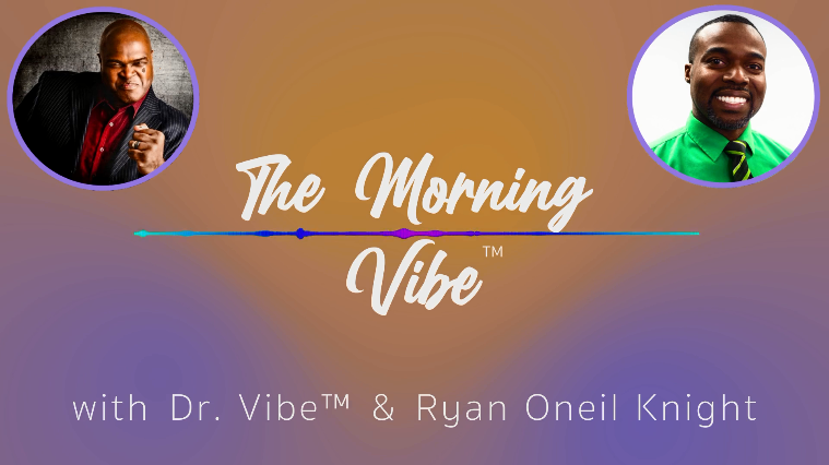The Dr. Vibe Show™