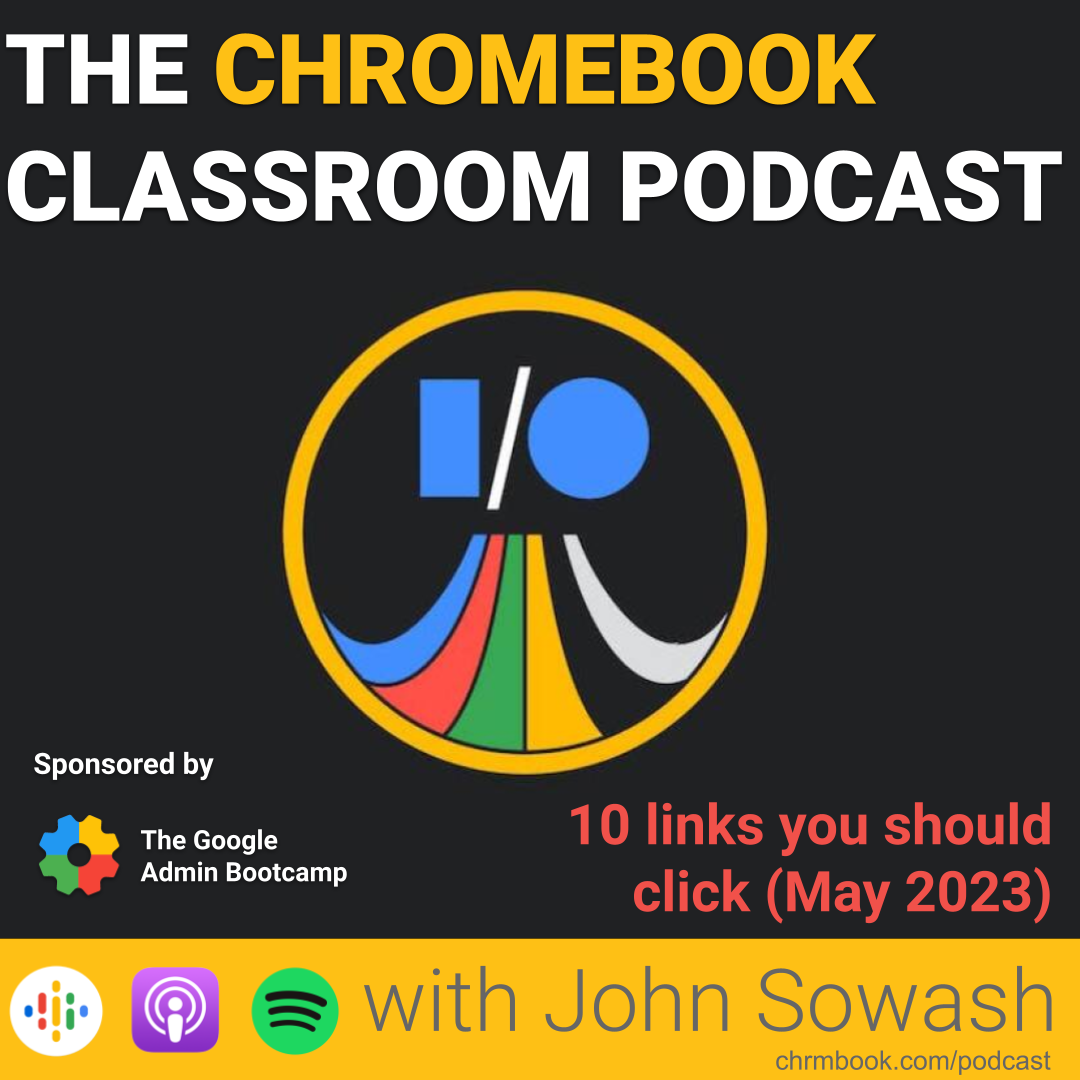 The Chromebook Classroom Podcast