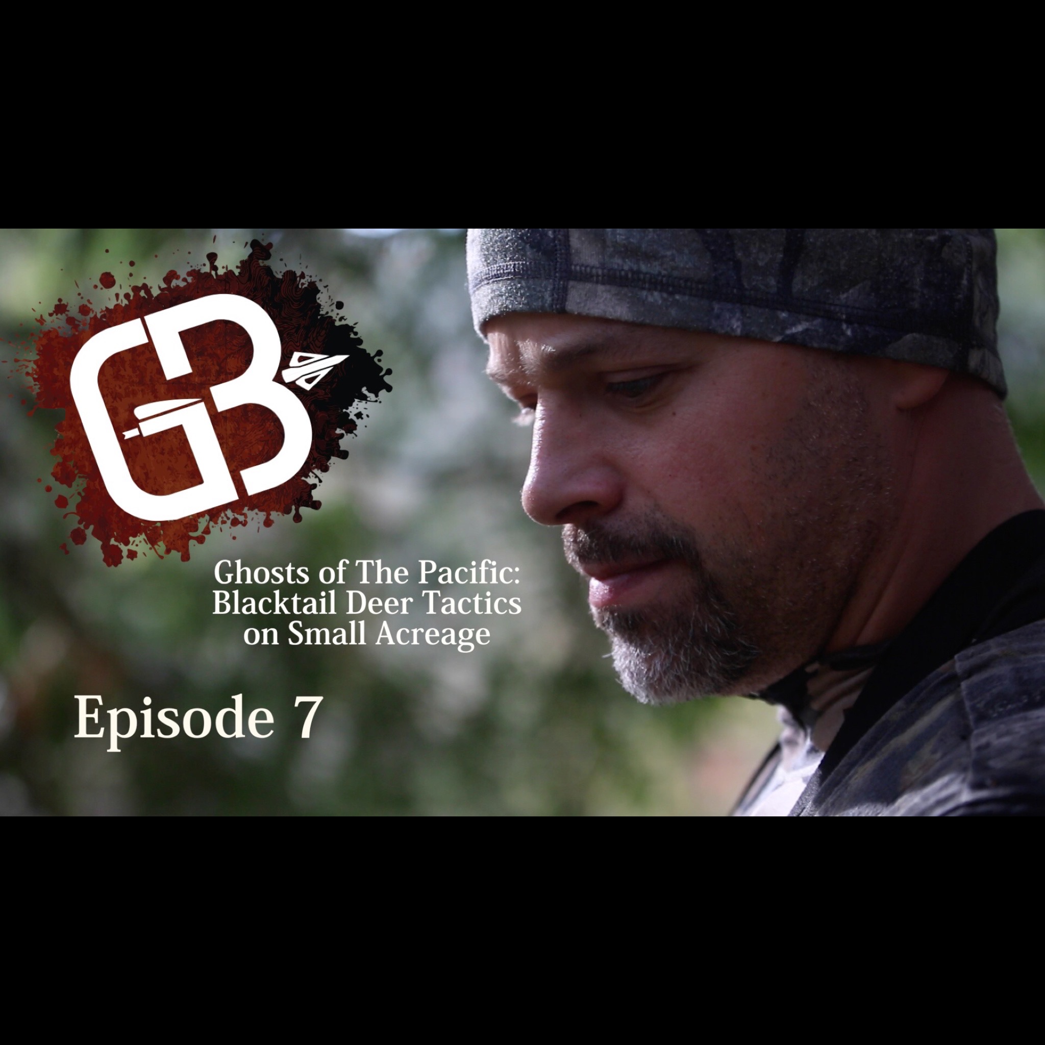 EPISODE 7: Ghosts of The Pacific: Blacktail Tactics on Small Acreage w/Brian Call of The Gritty Bowmen