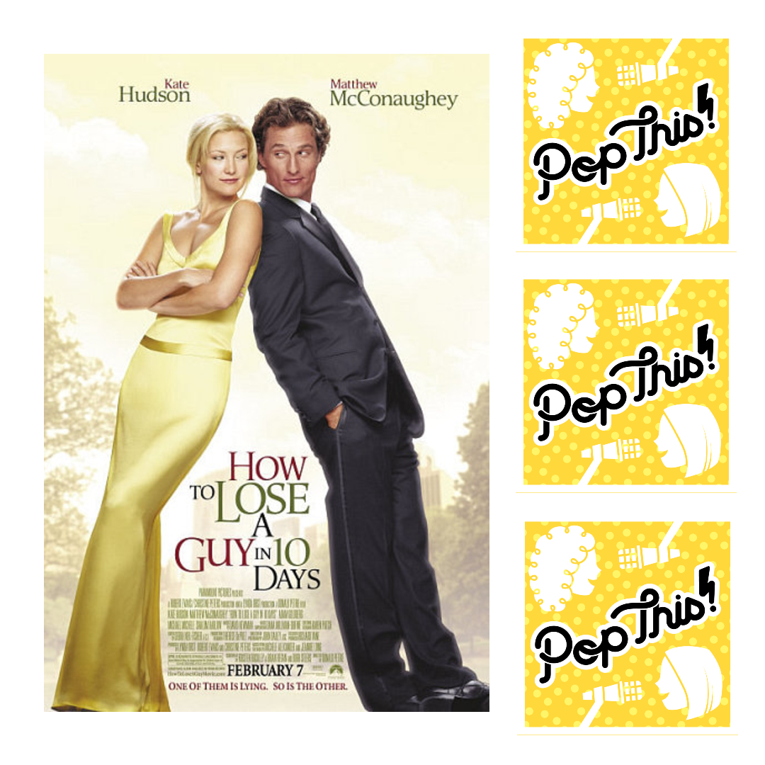 Pop This! Podcast Episode 249: How to Lose a Guy in 10 Days