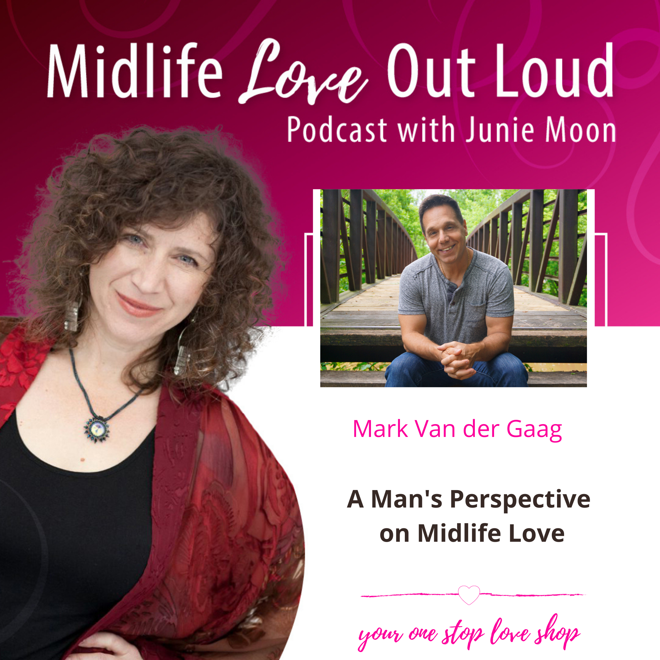 99: A Man's Perspective on Midlife Love with Mark Van der Gaag