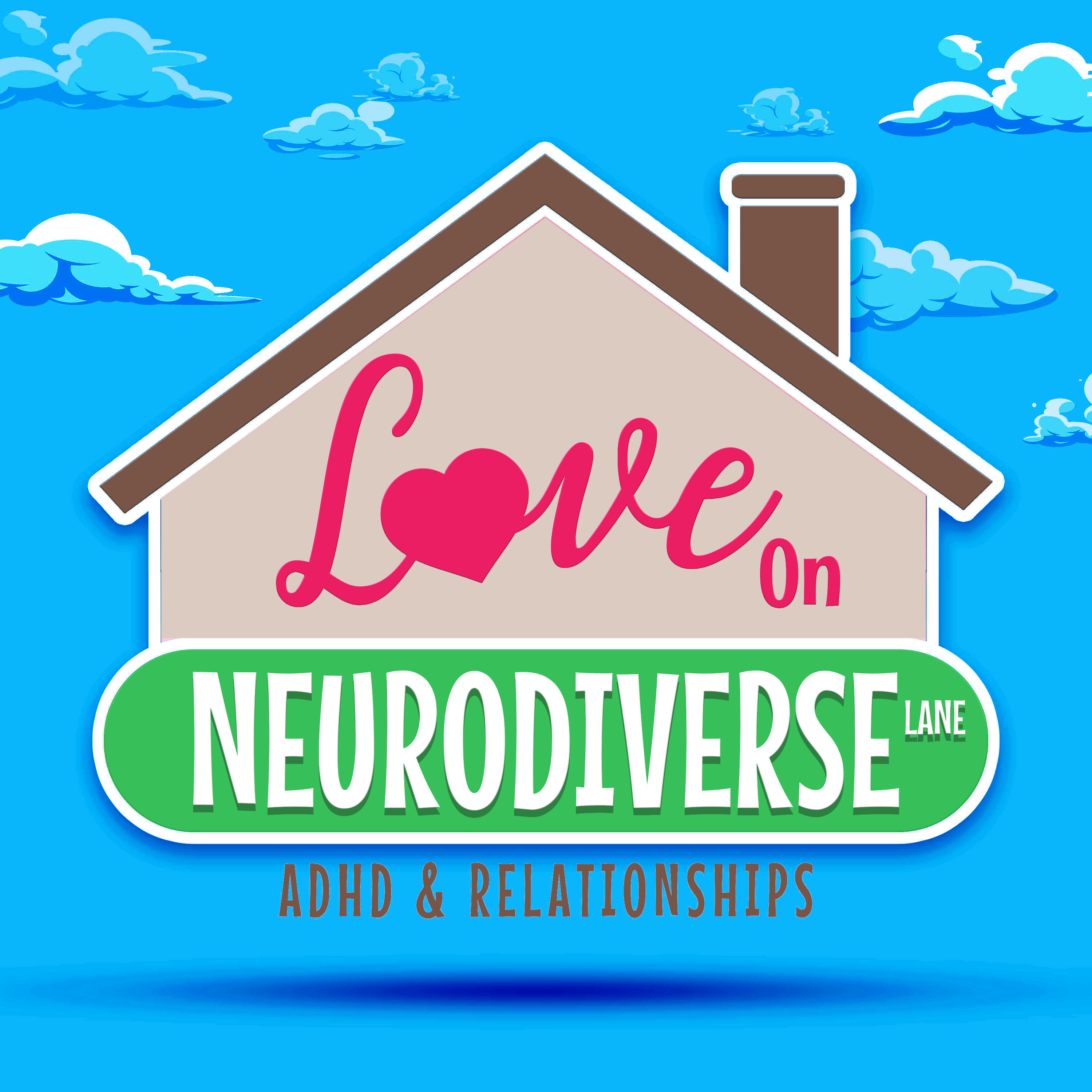 Love On Neurodiverse Lane: ADHD and Relationships