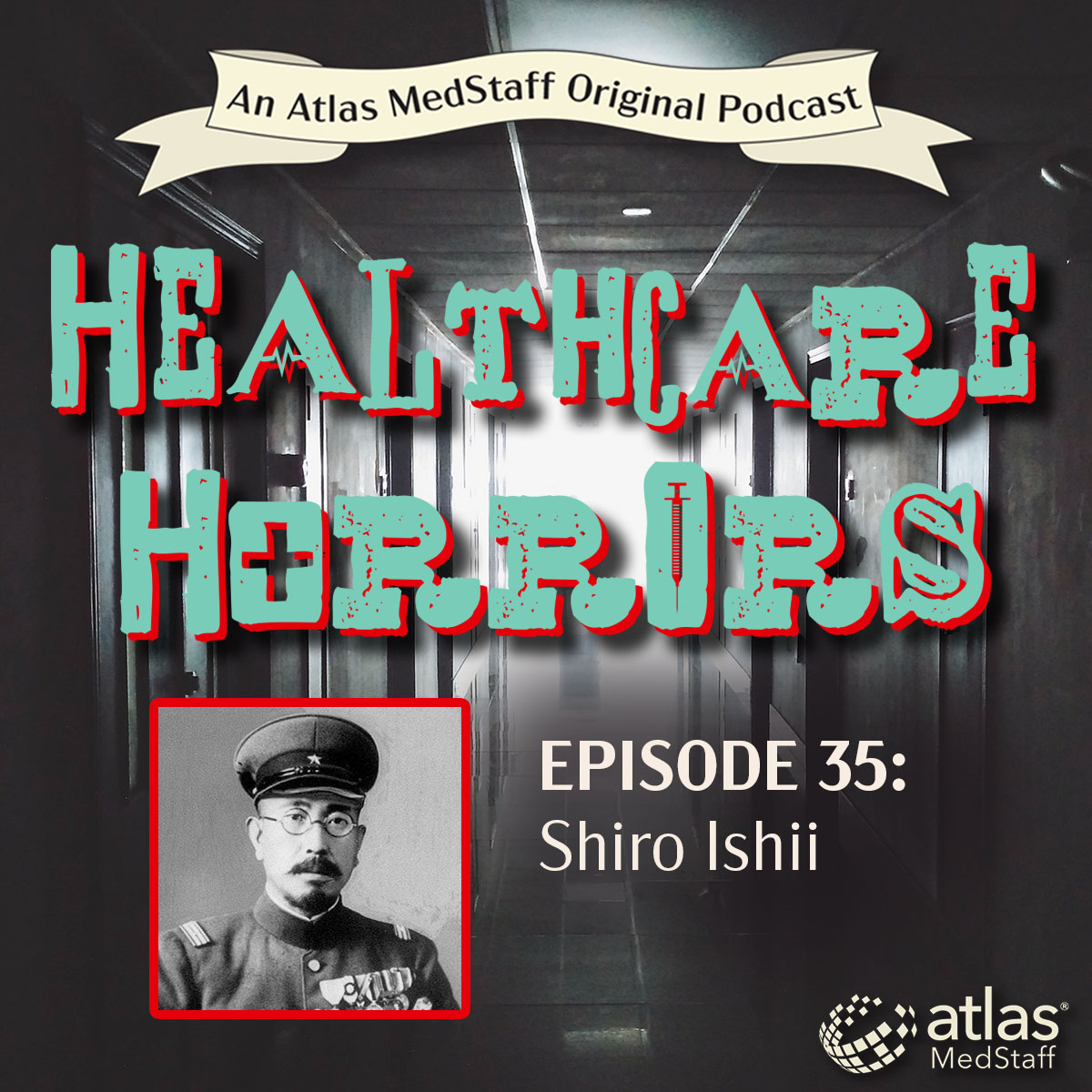 Shiro Ishii | Healthcare Horrors Episode 35