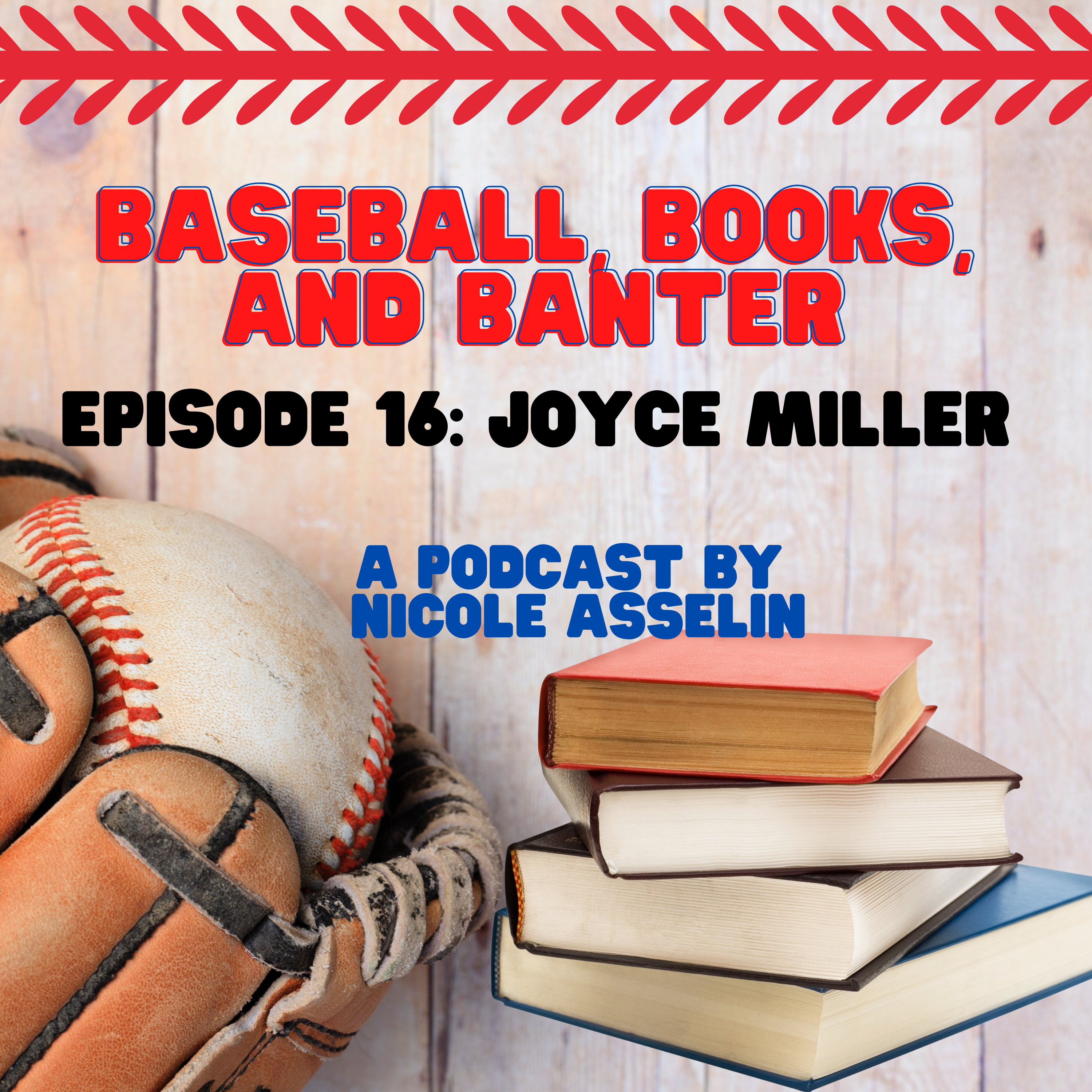 Baseball, Books, and Banter: A Podcast by Nicole Asselin