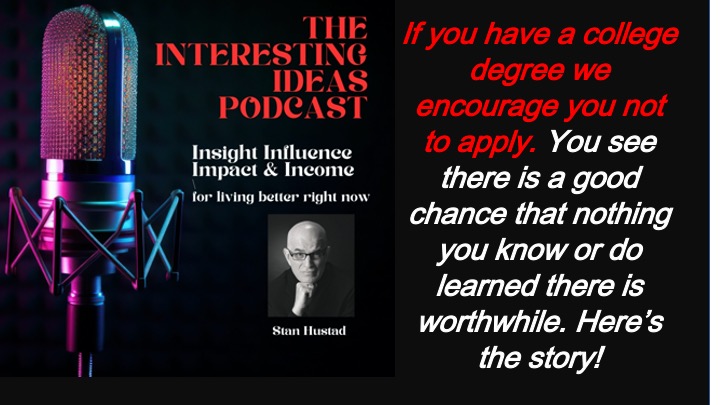 Interesting ideas with Stan Hustad