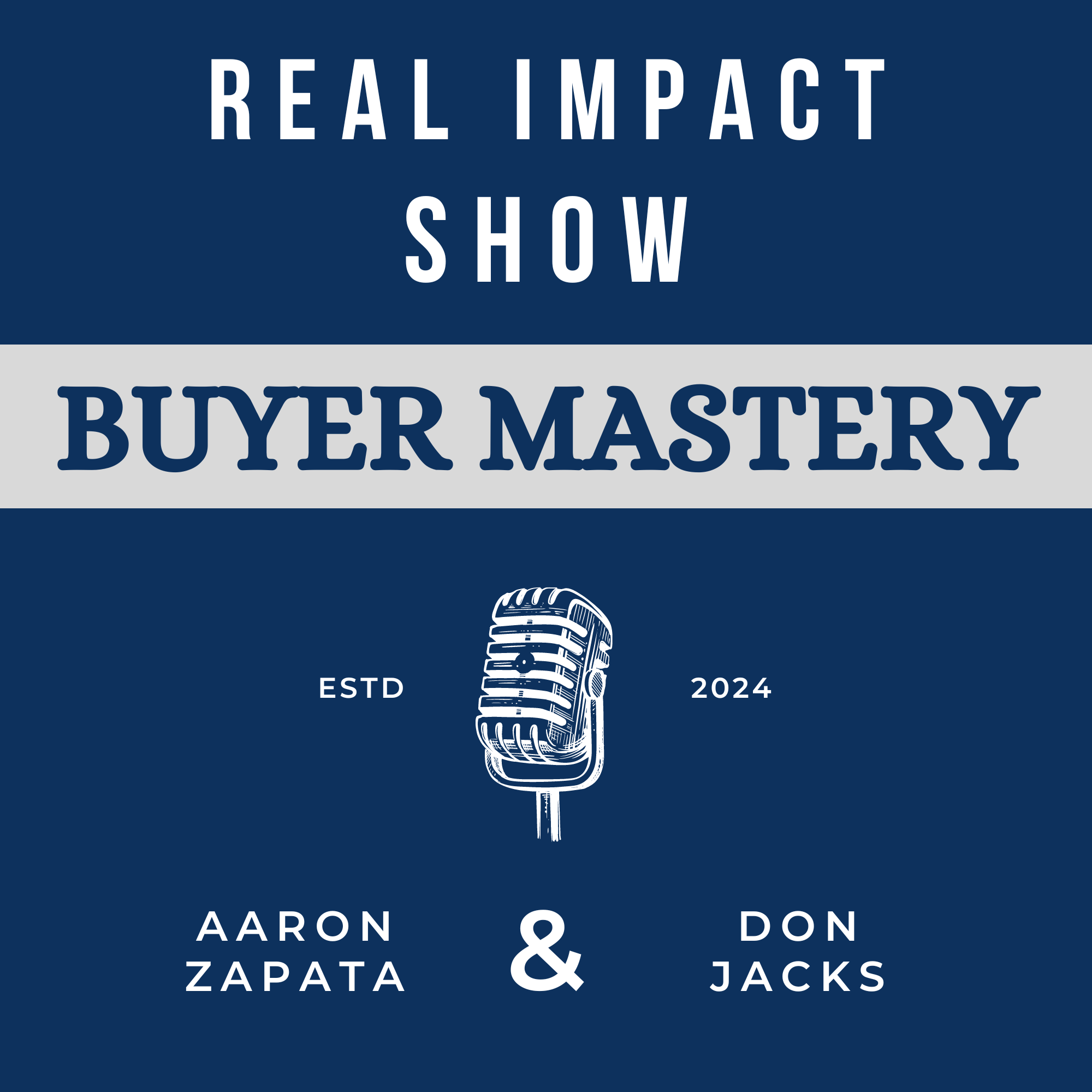 Real Impact Show with Aaron Zapata and Don Jacks