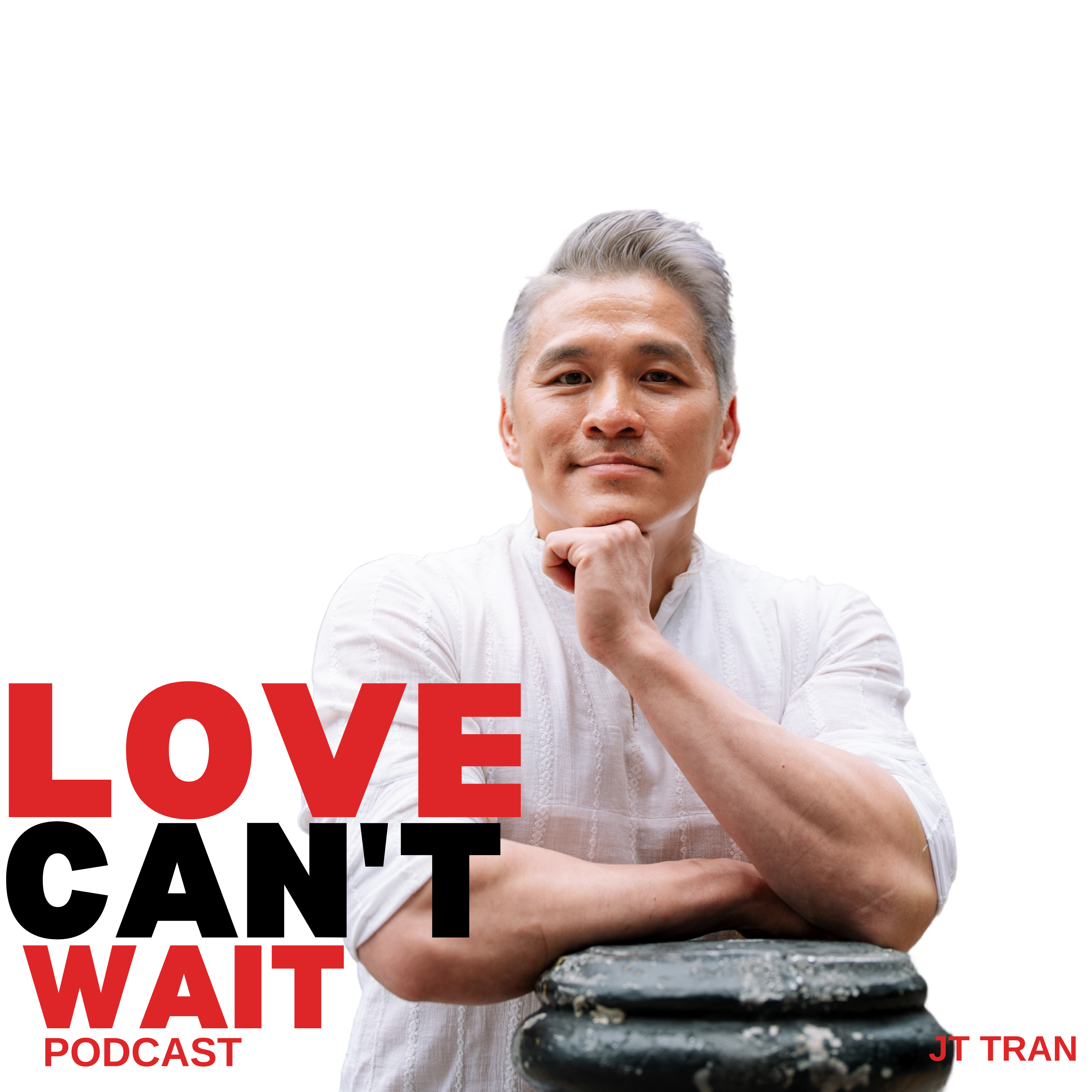 The Love Can\'t Wait Podcast