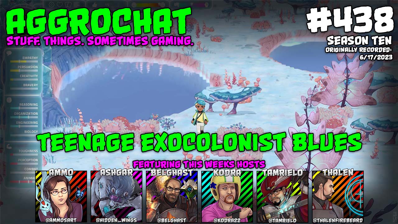 AggroChat: Tales of the Aggronaut Podcast