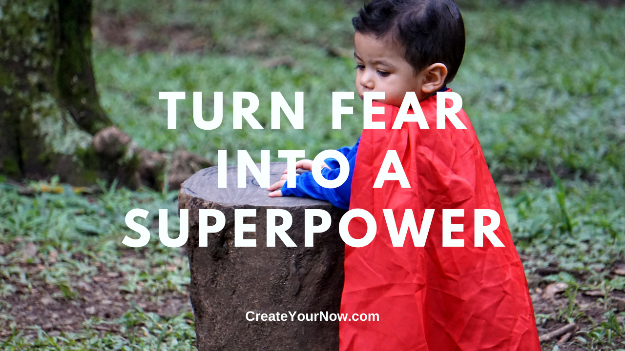 2071 Turn Fear into a Superpower