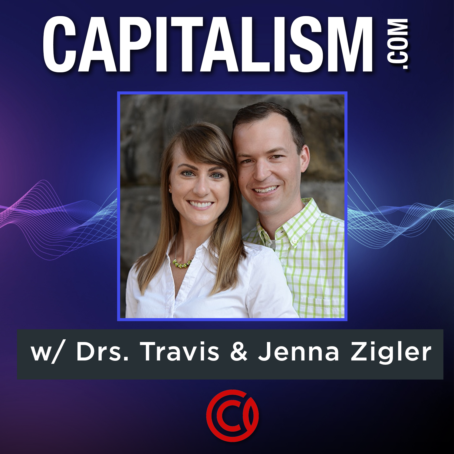 Lessons Learned Building & Selling A $6M Brand w/ Drs. Travis & Jenna Zigler
