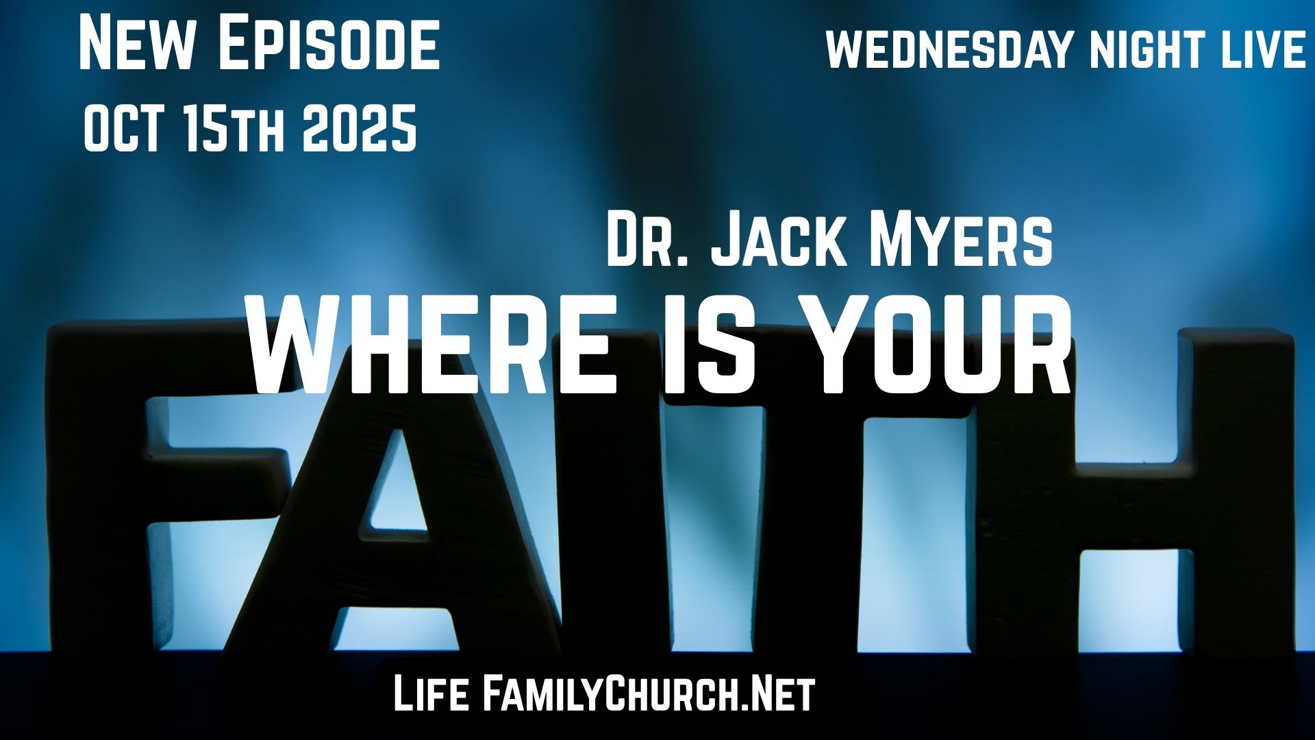 Where is your Faith? | 10.15.25 PM