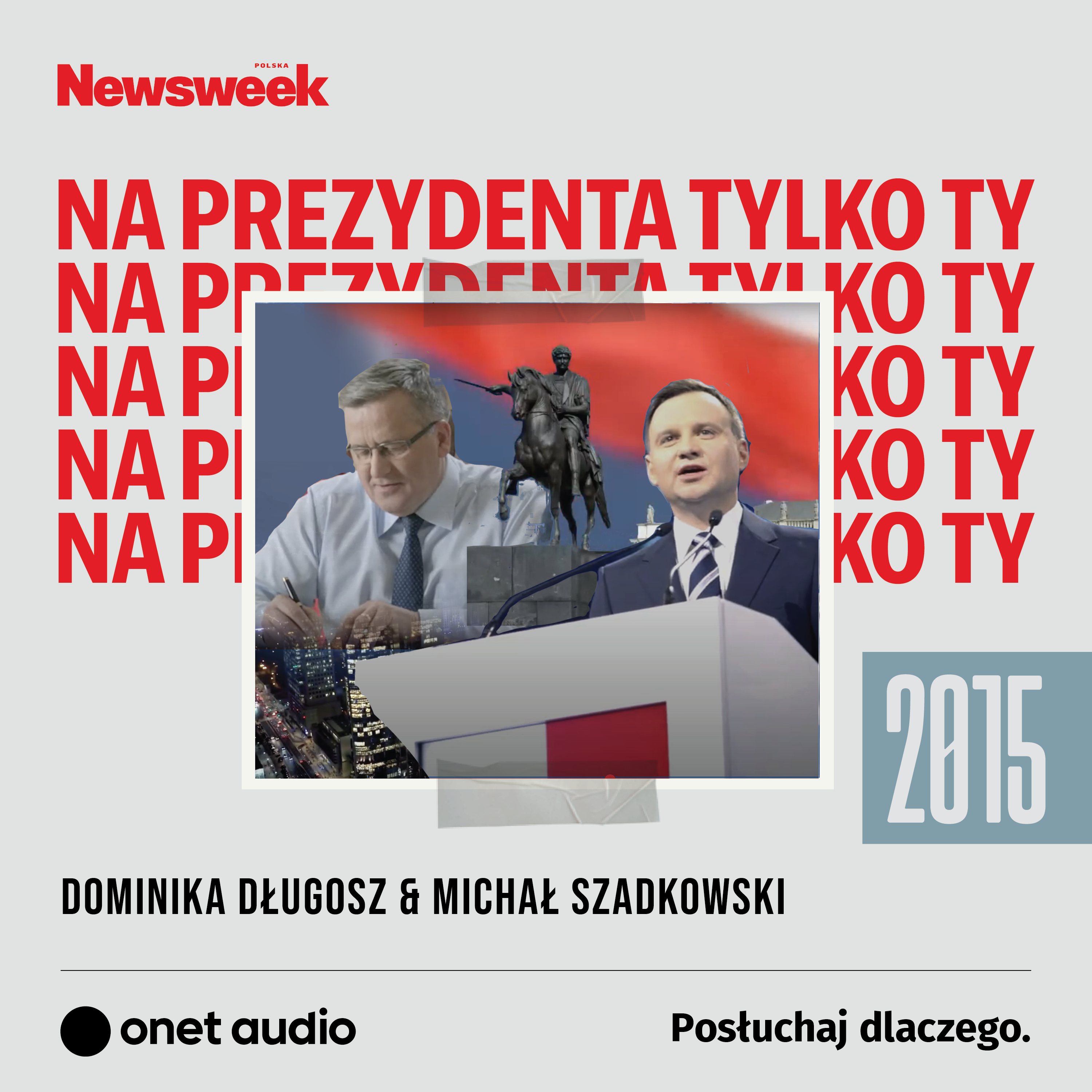 Na prezydenta tylko ty
