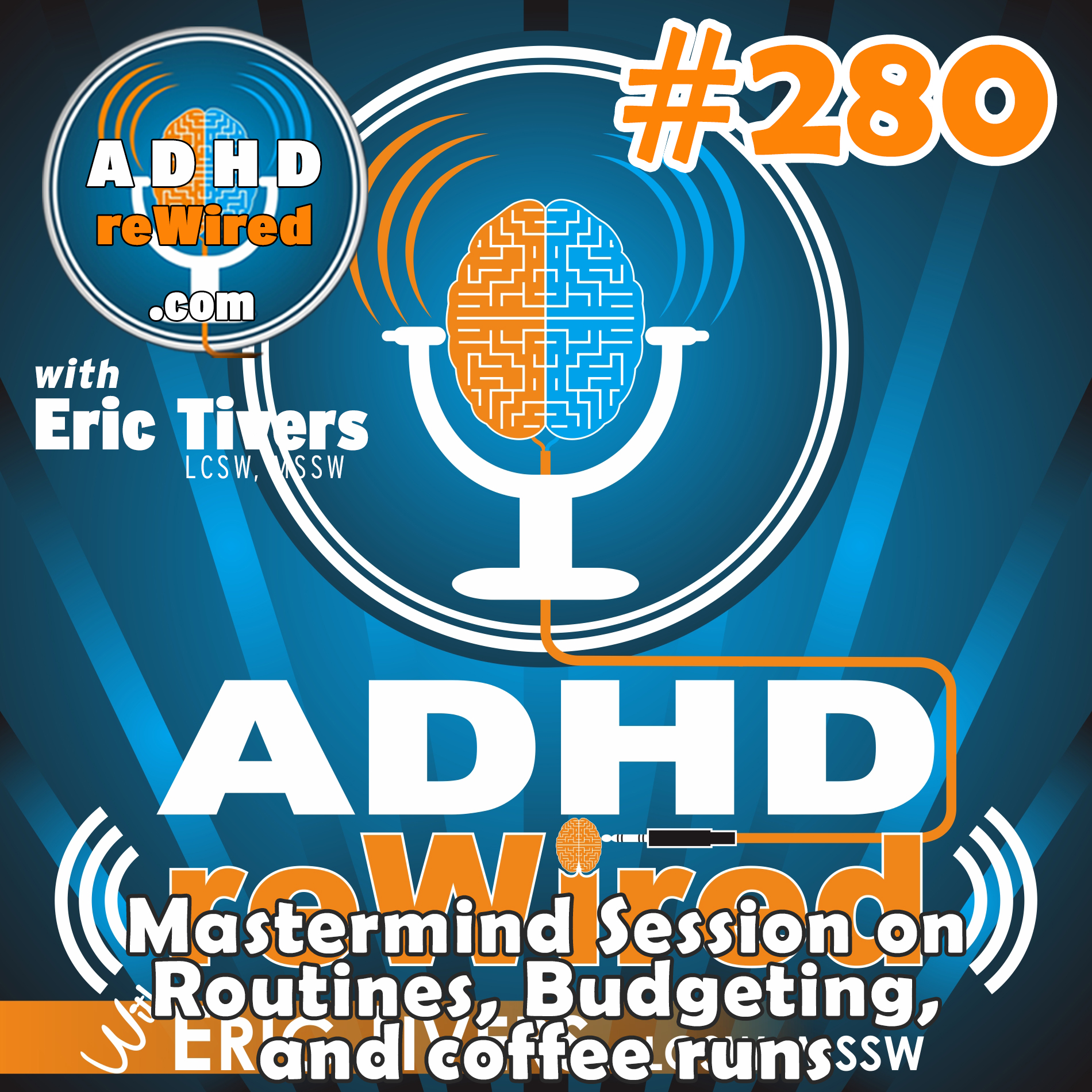 280 | Mastermind Session - Routines, Budgeting, and coffee runs