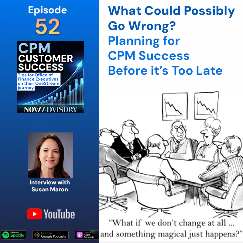 OneStream CPM Customer Success: Tips for Office of Finance Executives on their Corporate Performance Management journey