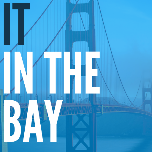 IT in the Bay Podcast