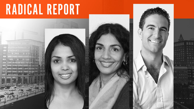 Radical Report I - Radhika Dutt, Geordie Kaytes & Nidhi Aggarwarl