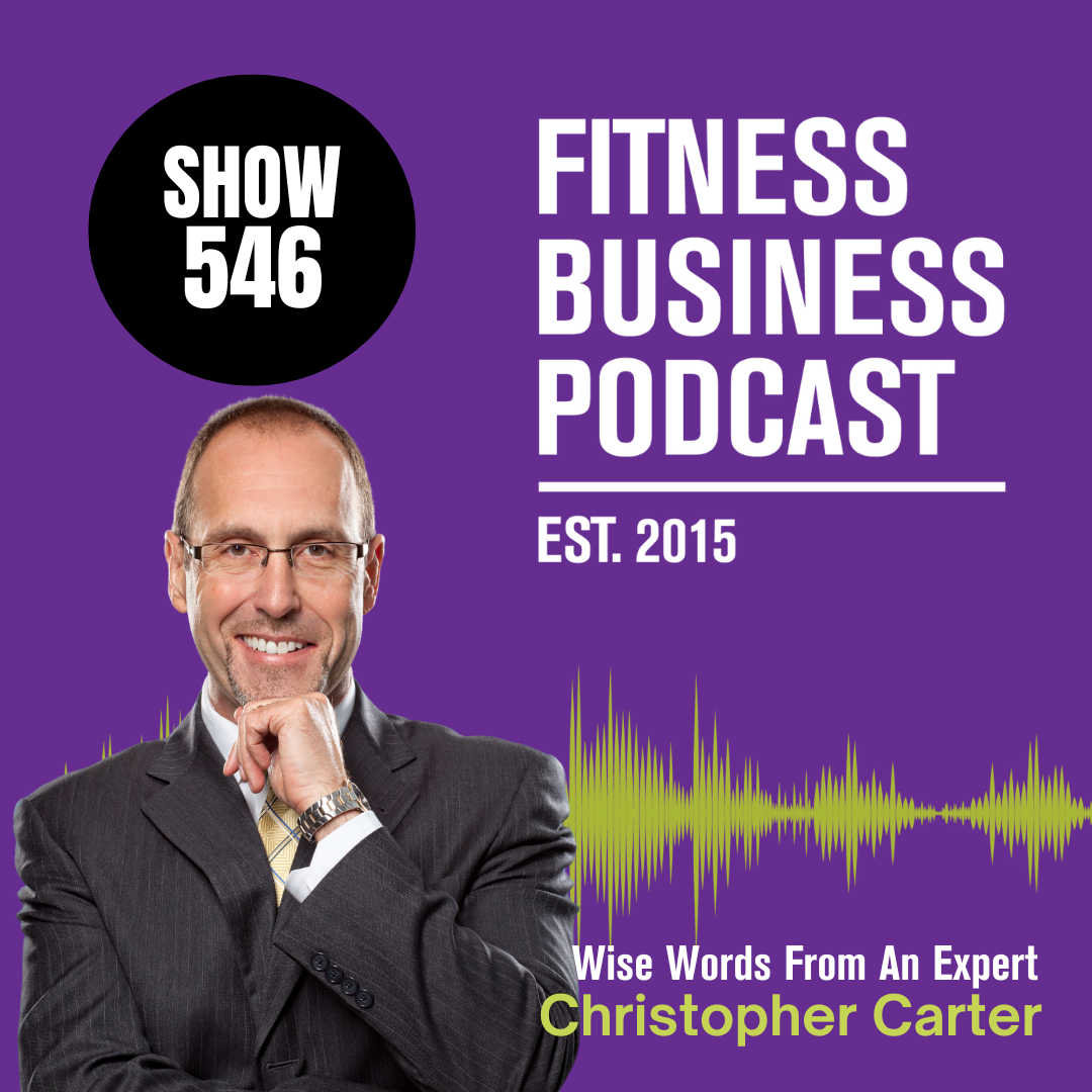 Mastering Body Language & Communication in the Fitness Industry with Mentalist Christopher Carter | Building Trust & Human Connection: Episode 546