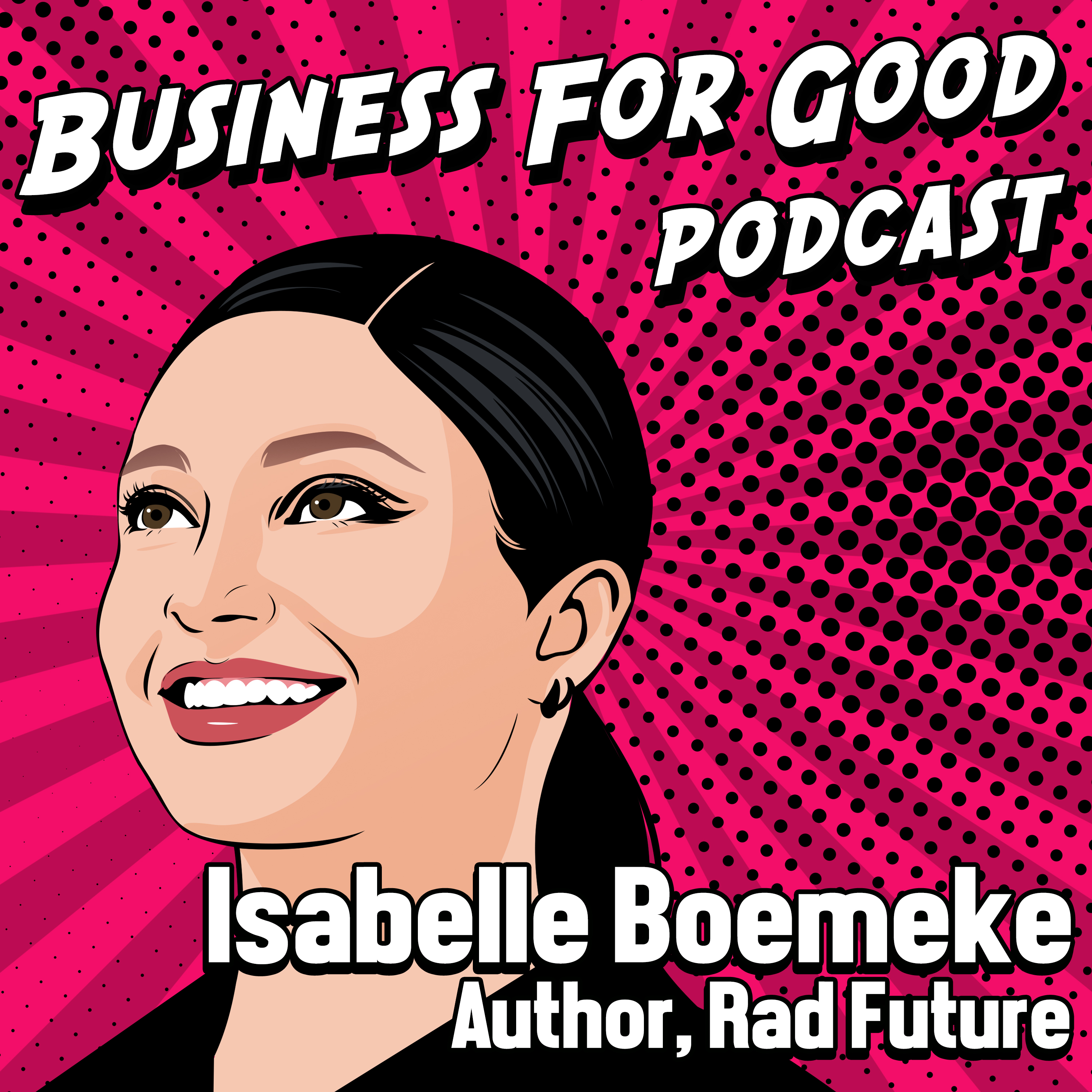 Business for Good Podcast