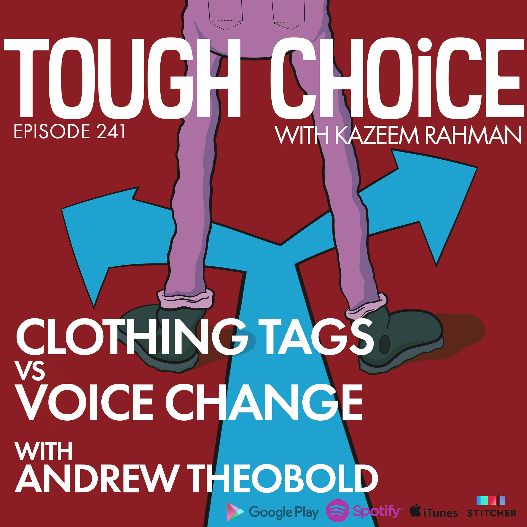Clothing Tags VS Voice Change with Andre Theobold