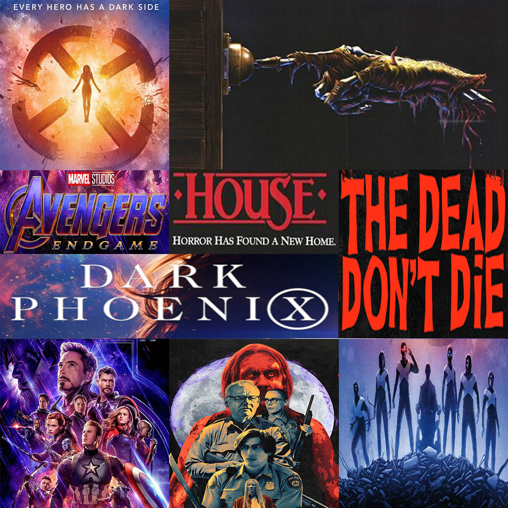 Week 130: (Dark Phoenix (2019), The Dead Don't Die (2019), House (1985), Avengers: Endgame (2019))