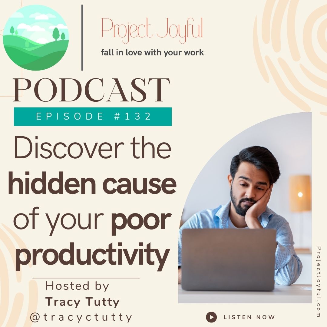 The Hidden Cause of Being Unproductive