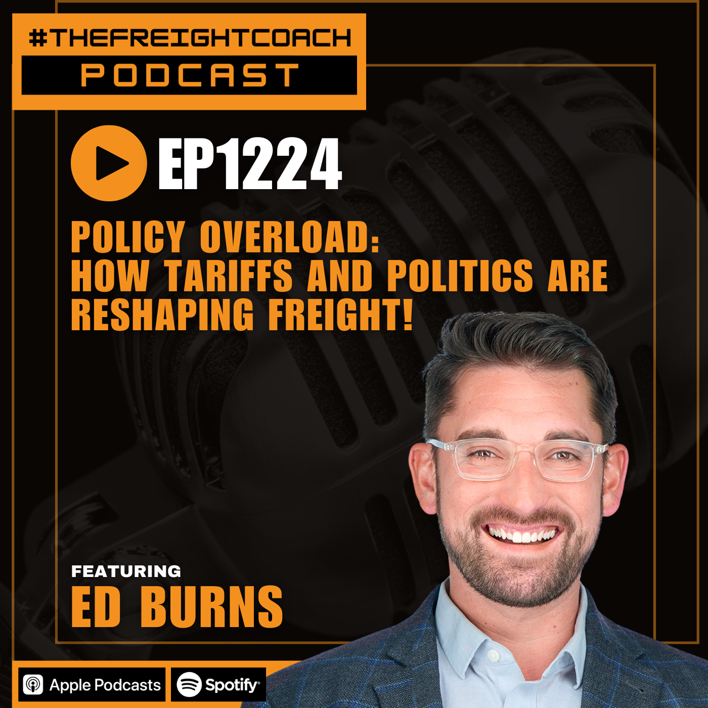 1224. #TFCP - Policy Overload: How Tariffs and Politics Are Reshaping Freight!