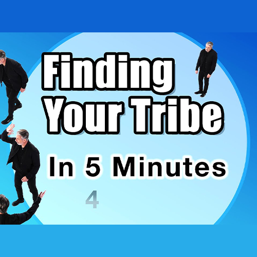 Finding Your Tribe