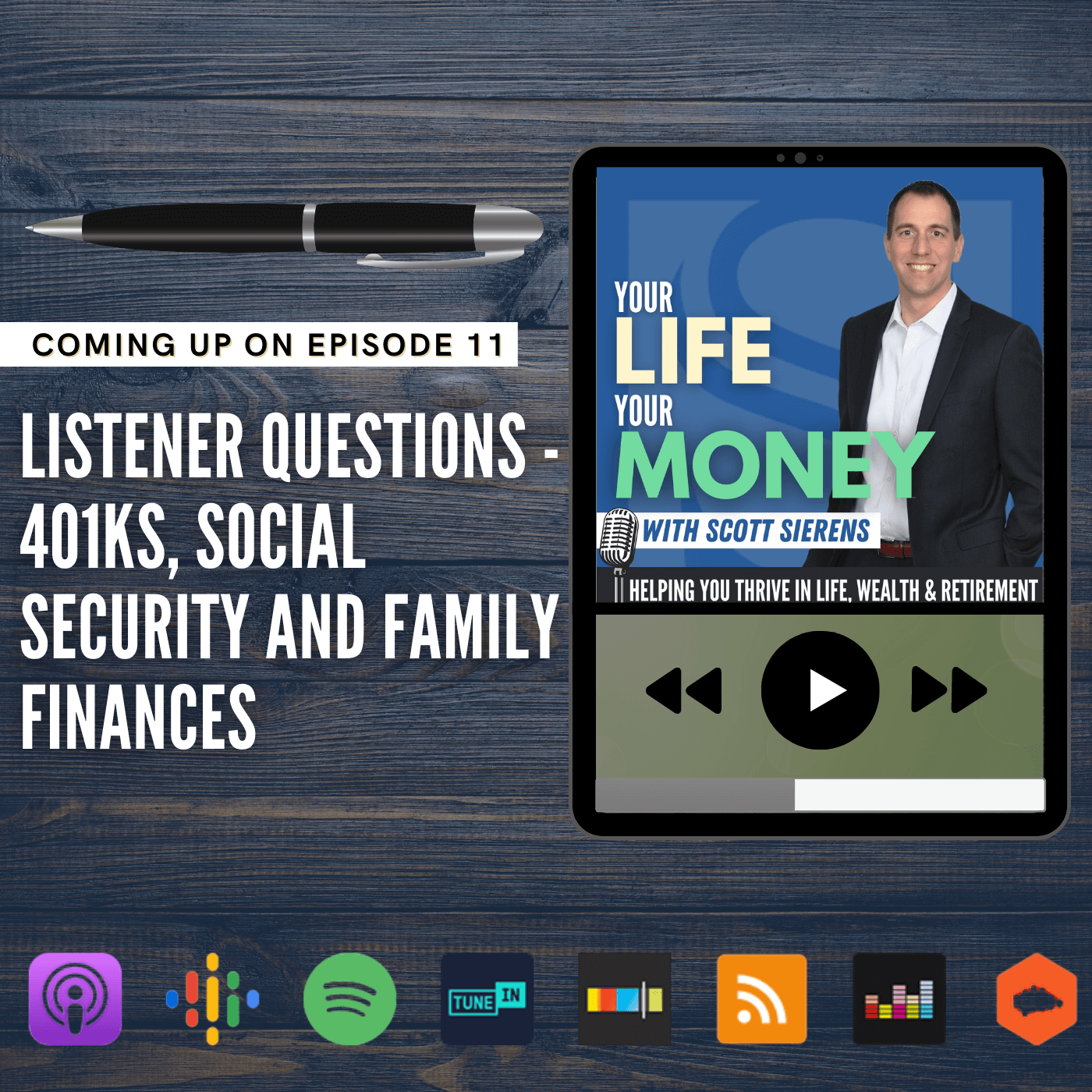 The Retirement Show: Your Life, Your Money with Scott Sierens