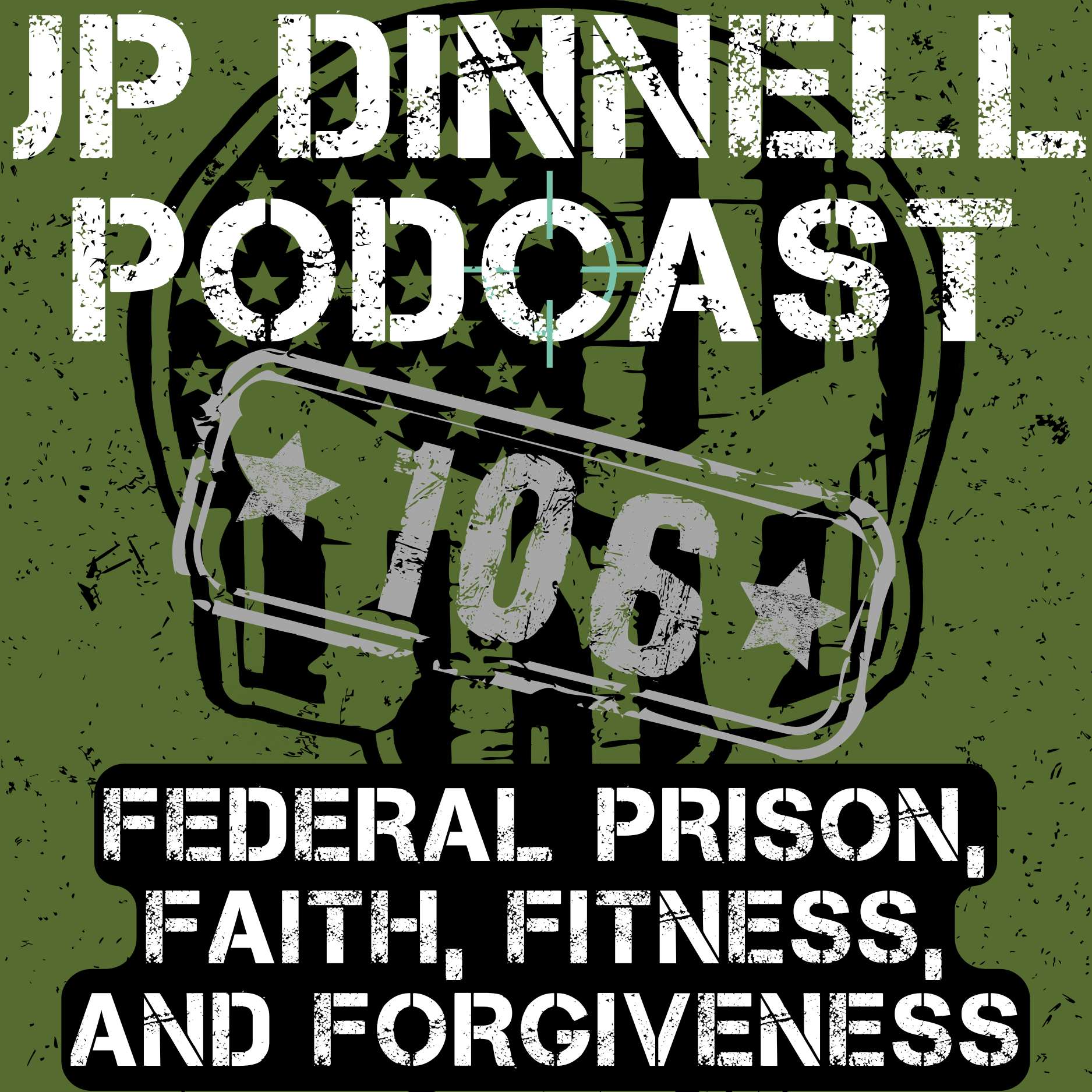 Faith, Family, and Federal Prison | Anthony Autry | Unchained Fit | JP Dinnell 106