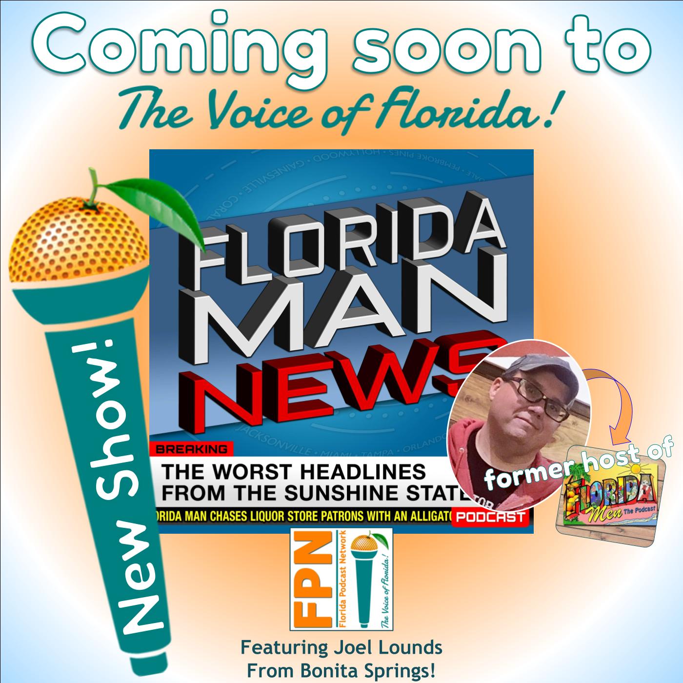 Episode 0: Welcome to Florida Man News with Joel Lounds