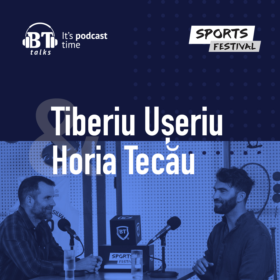 BT Talks x Sports Festival, cu Horia Tecau si Tibi Useriu