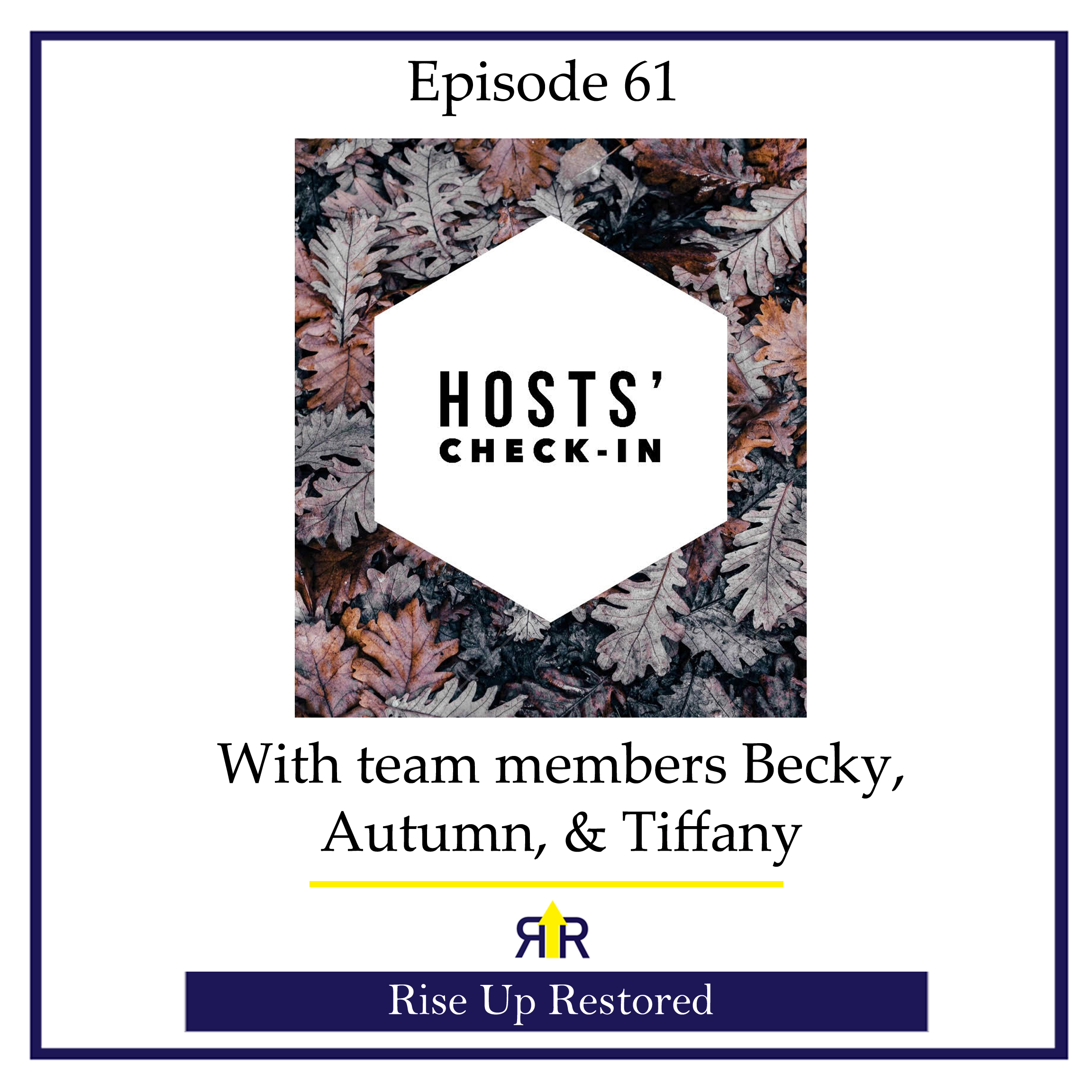 Ep. 61- Hosts' Check-In