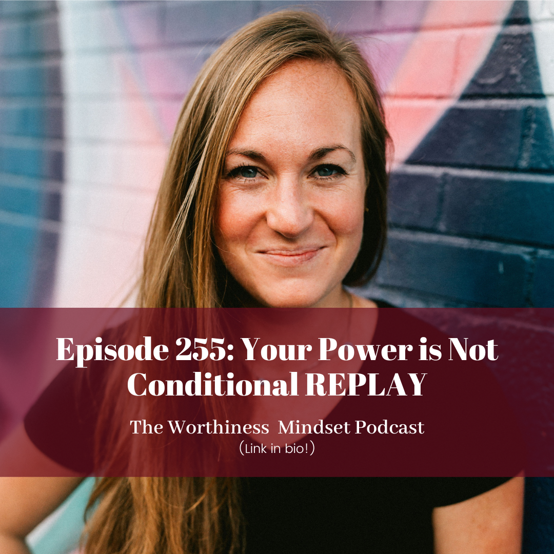 The Worthiness Mindset Podcast