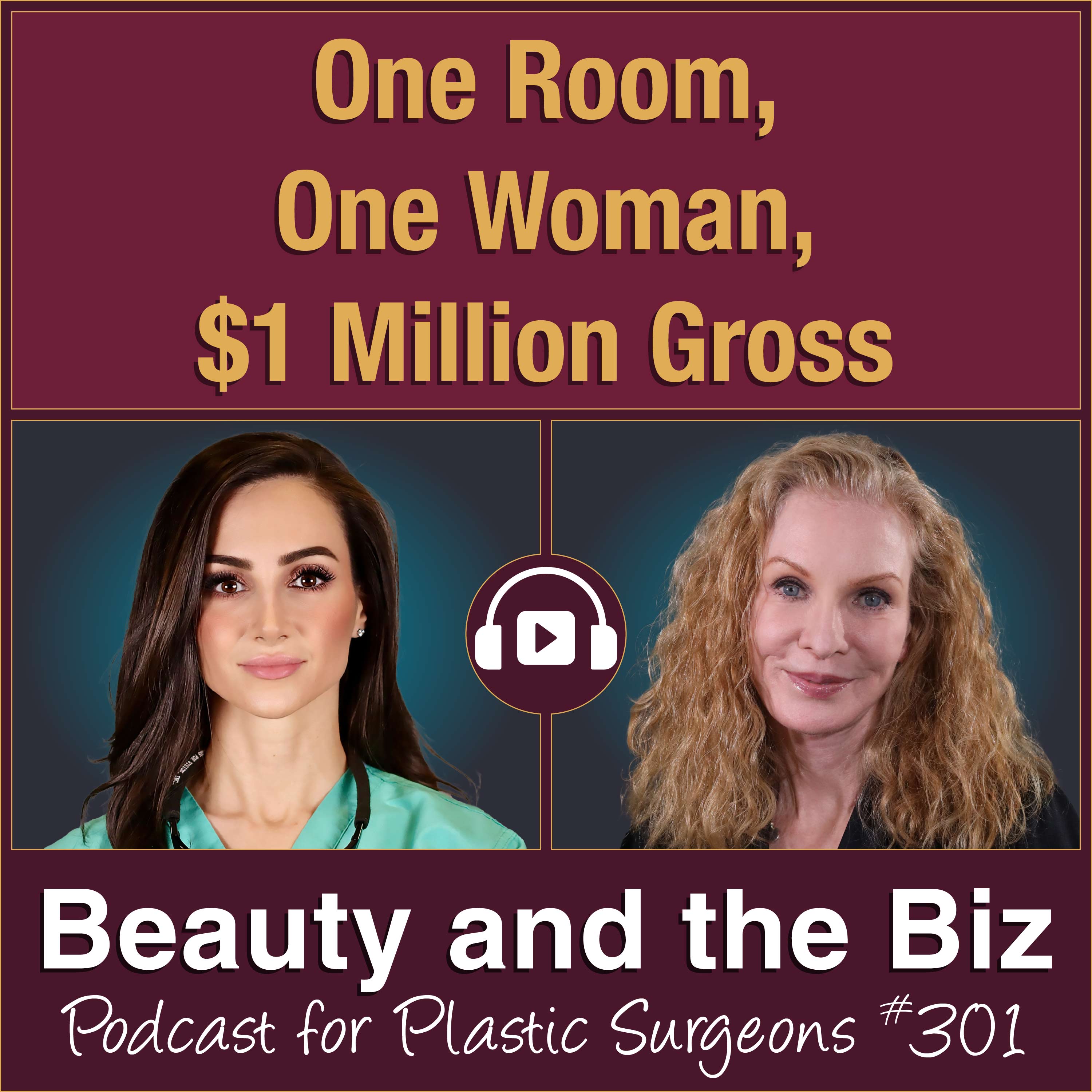 One Room, One Woman, $1 Million Gross — with Sinehan Bayrak, MD (Ep. 301)
