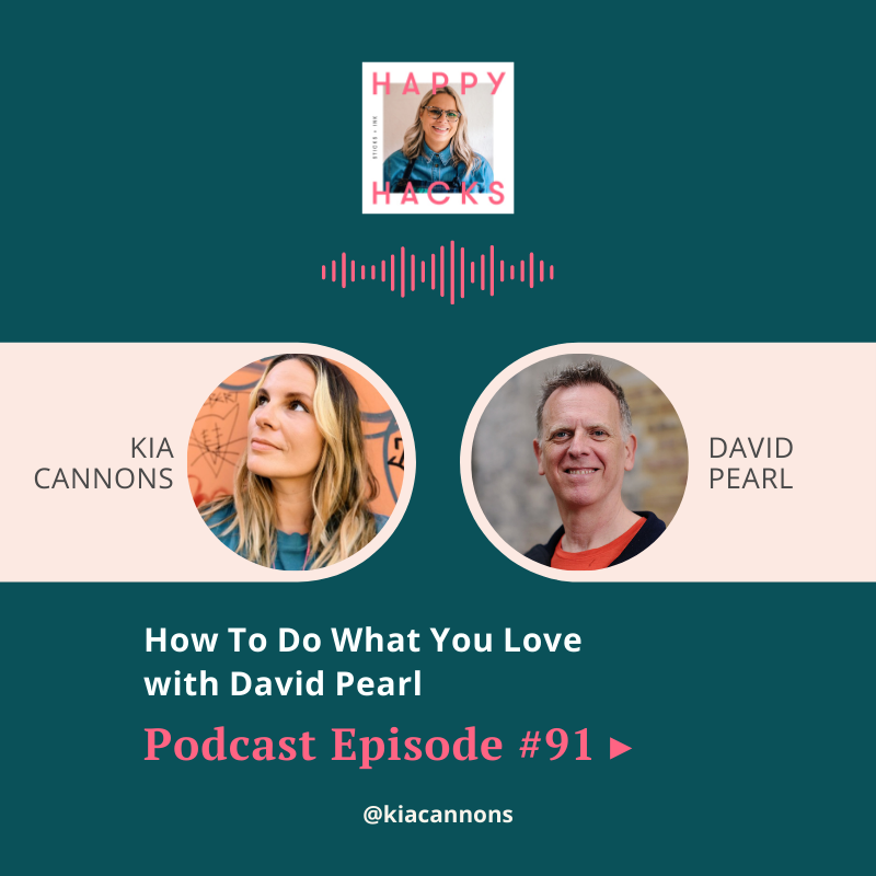 How To Do What You Love w/ David Pearl