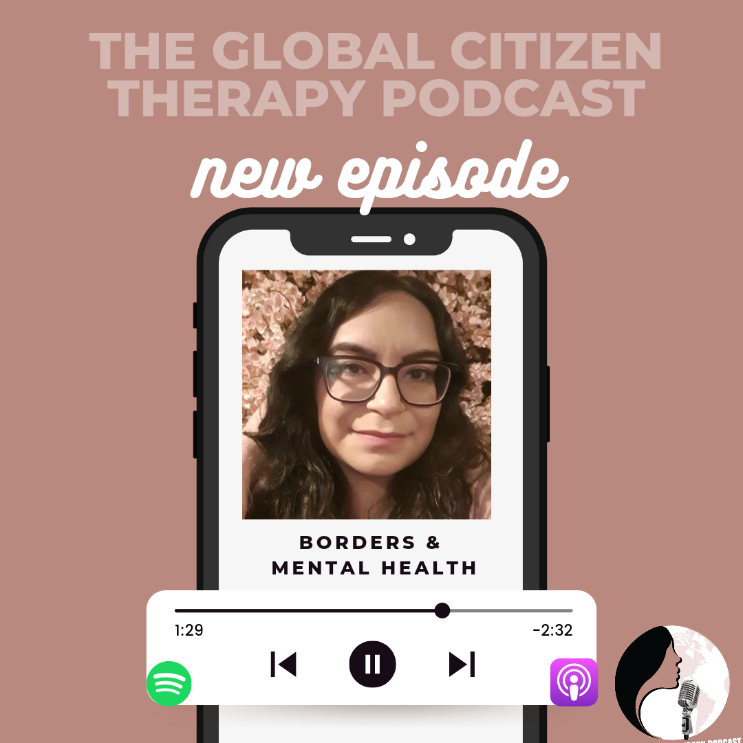 The Global Citizen Therapy Podcast