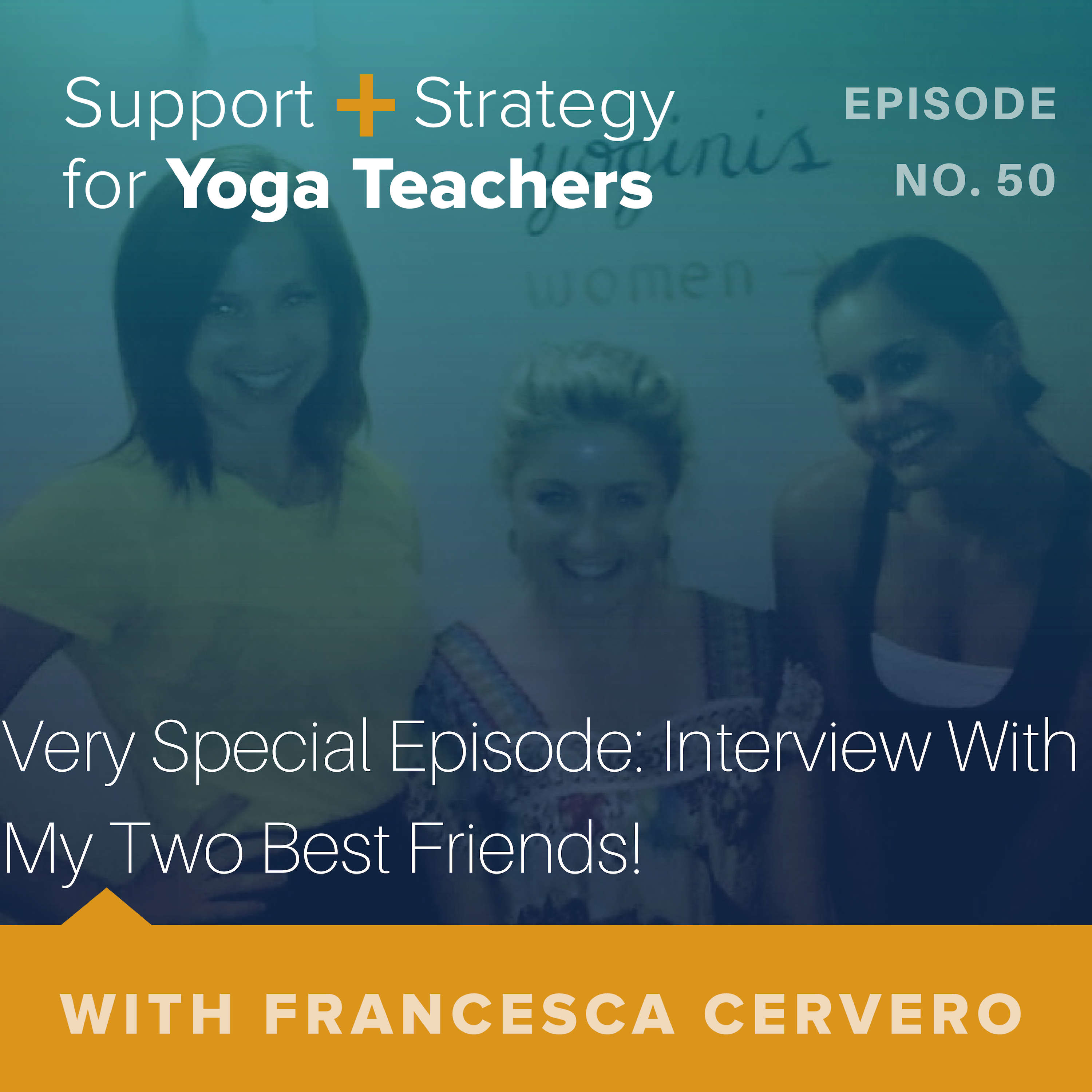 50: Very Special Episode: Interview With My Two Best Friends!