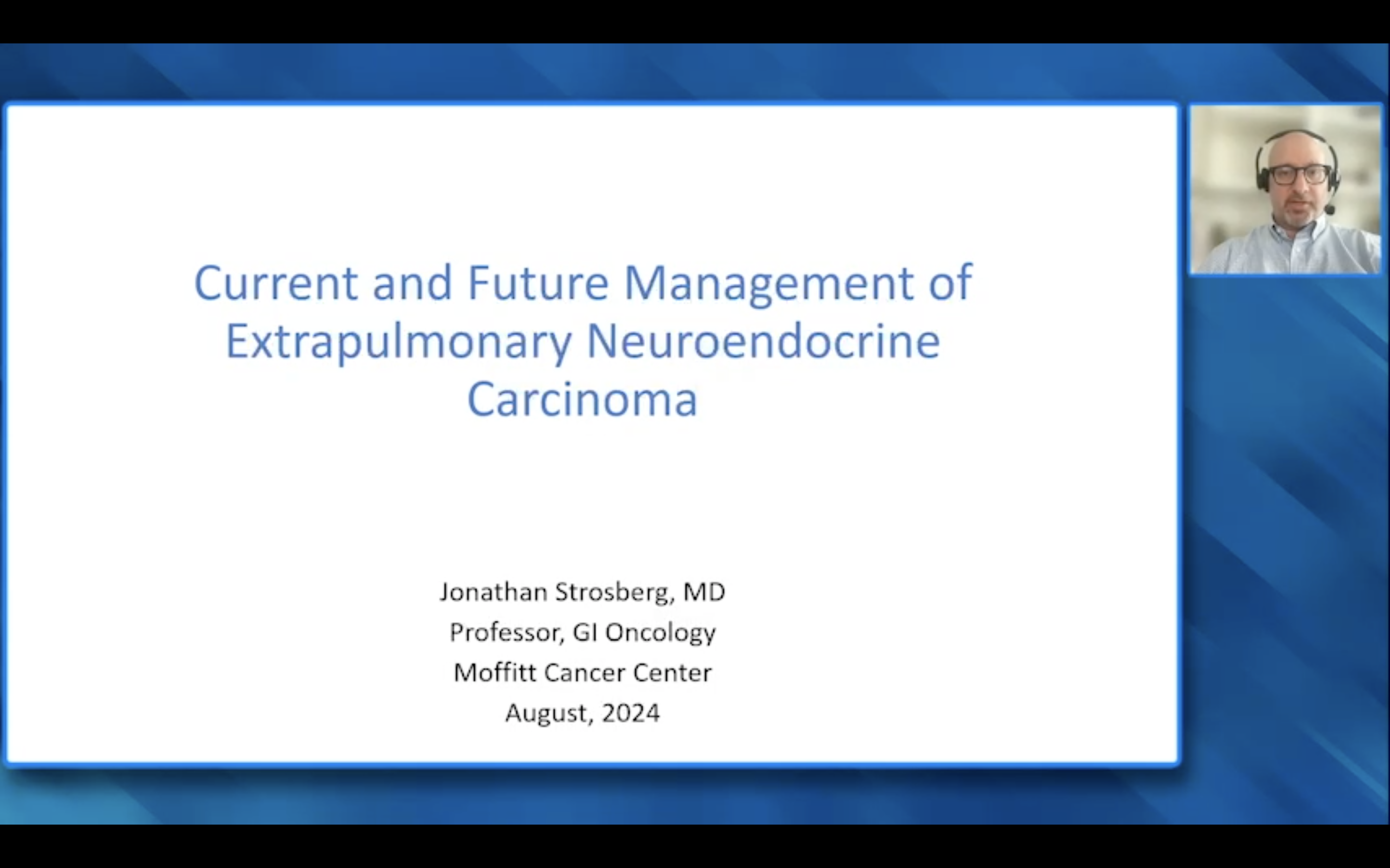 Extrapulmonary Neuroendocrine Carcinoma — An Interview with Dr Jonathan Strosberg on Current and Future Management (Companion Faculty Lecture)