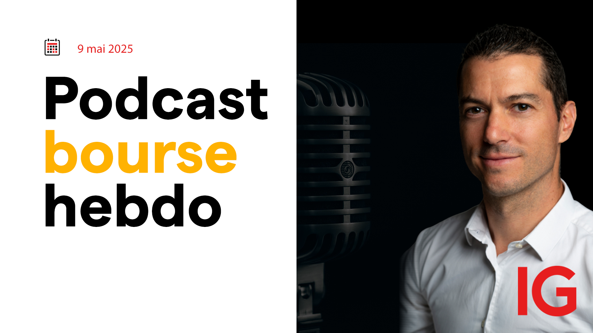 🎙 Podcast : Bourse HEBDO du 9 mai 2025  : Quoi de neuf sur les marchés ? 📈
