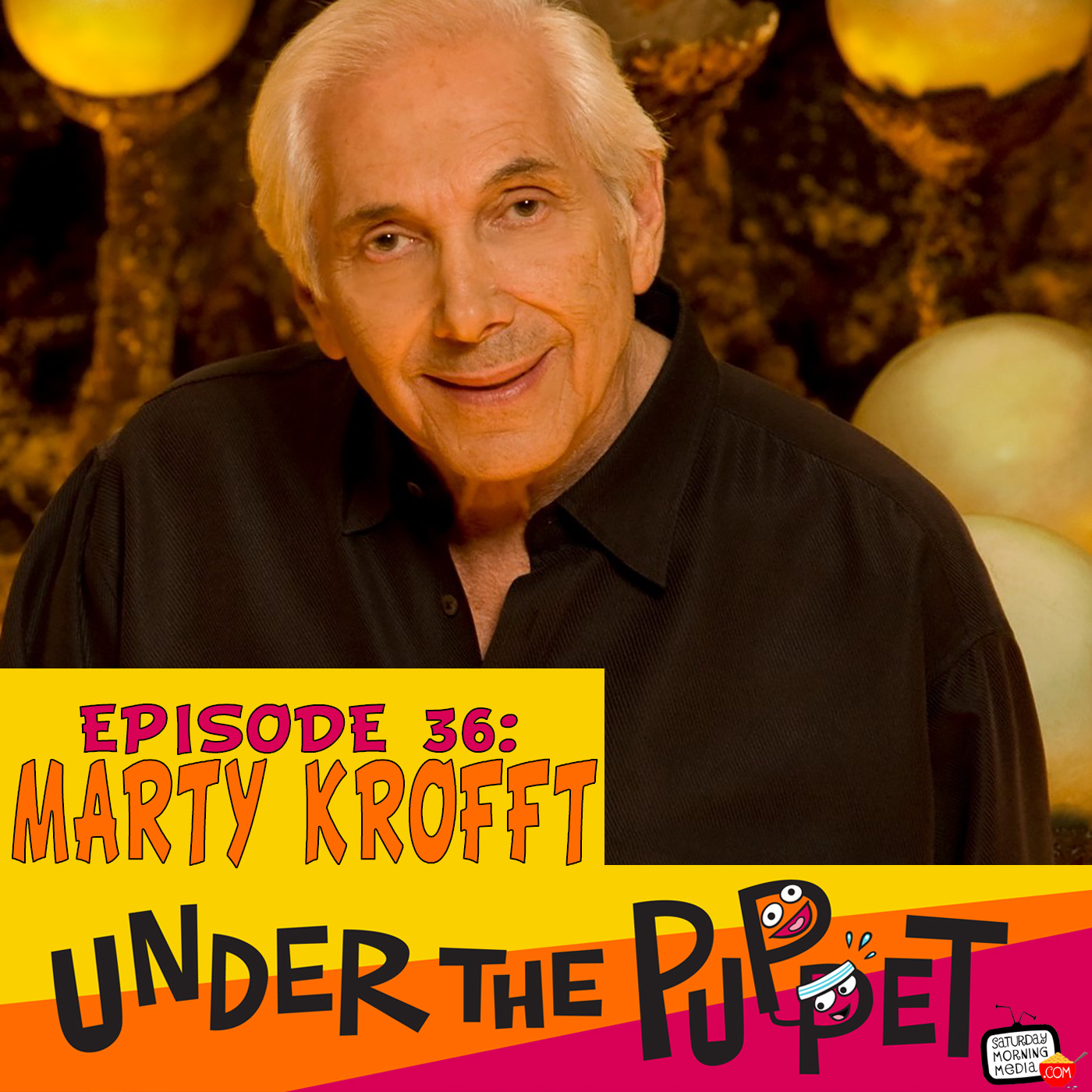 36 - Marty Krofft (H.R. Pufnstuf, Land of the Lost, Mutt & Stuff)