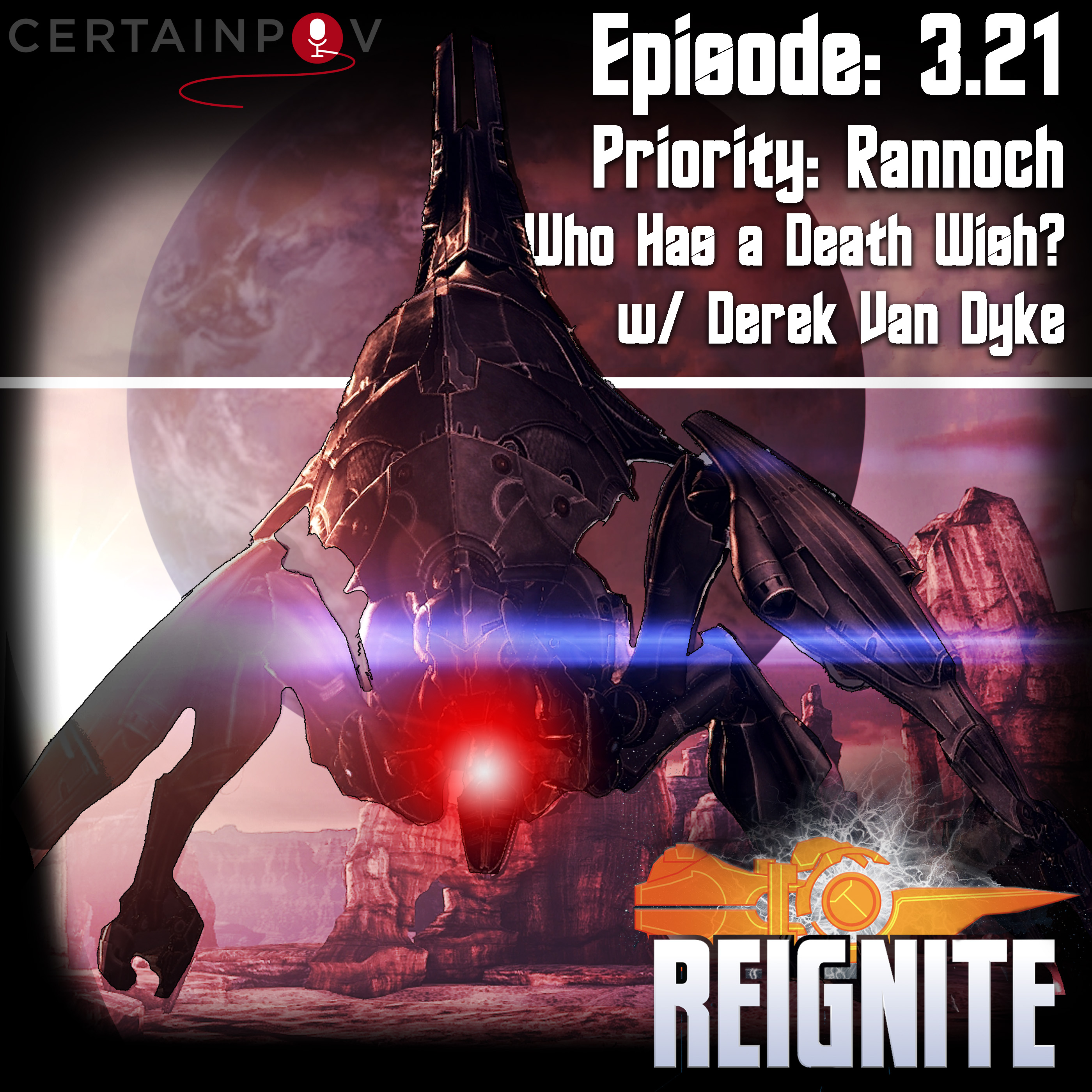 Episode 3.21: Priority: Rannoch - Who Has a Death Wish? w/ Derek Van Dyke