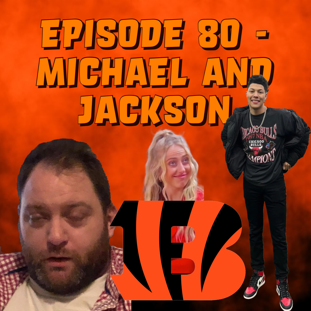 Episode 80 - Michael and Jackson