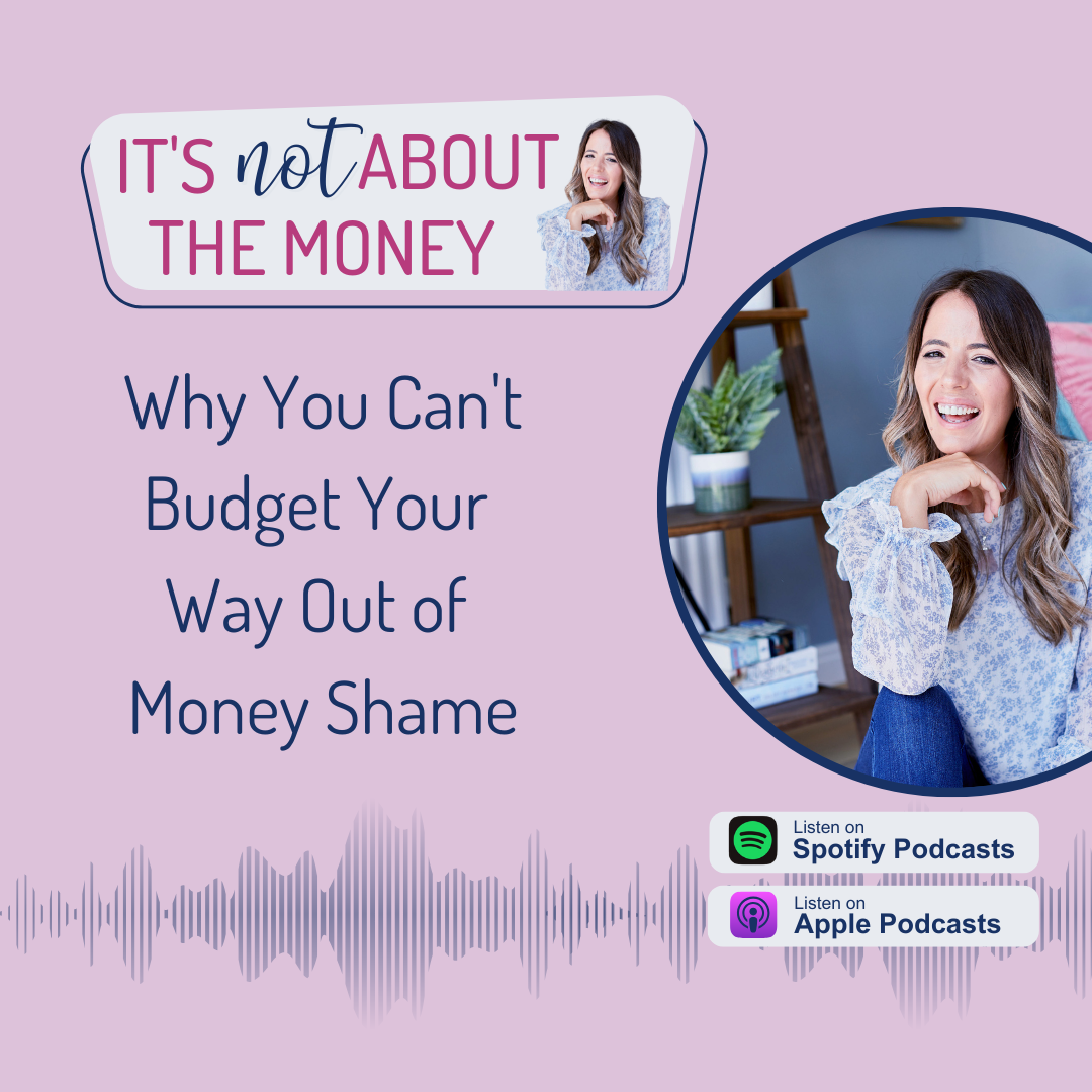 Why You Can't Budget Your Way Out of Money Shame