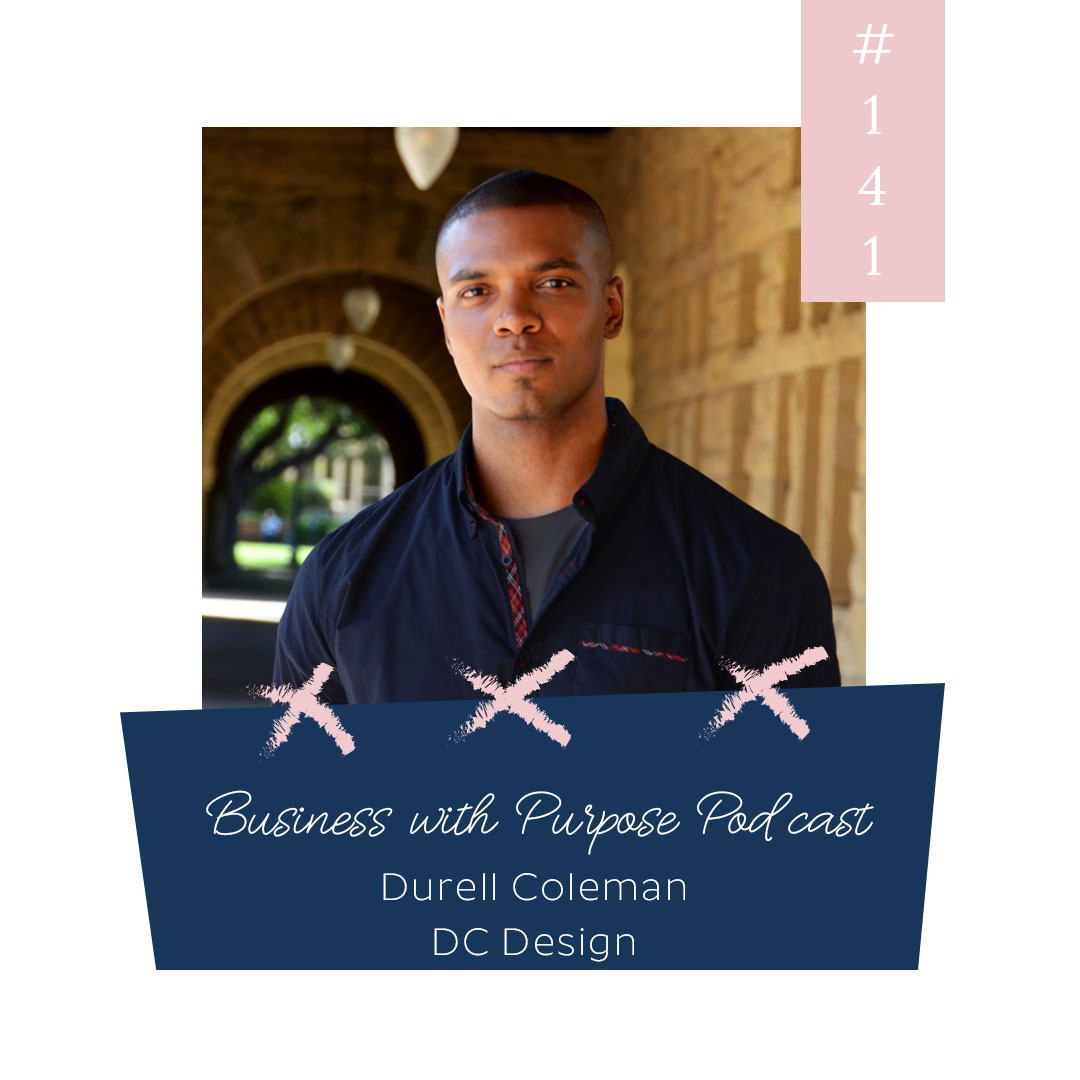 Using Human Centered Design to Change the World | EP 141: Durell Coleman, DC Design